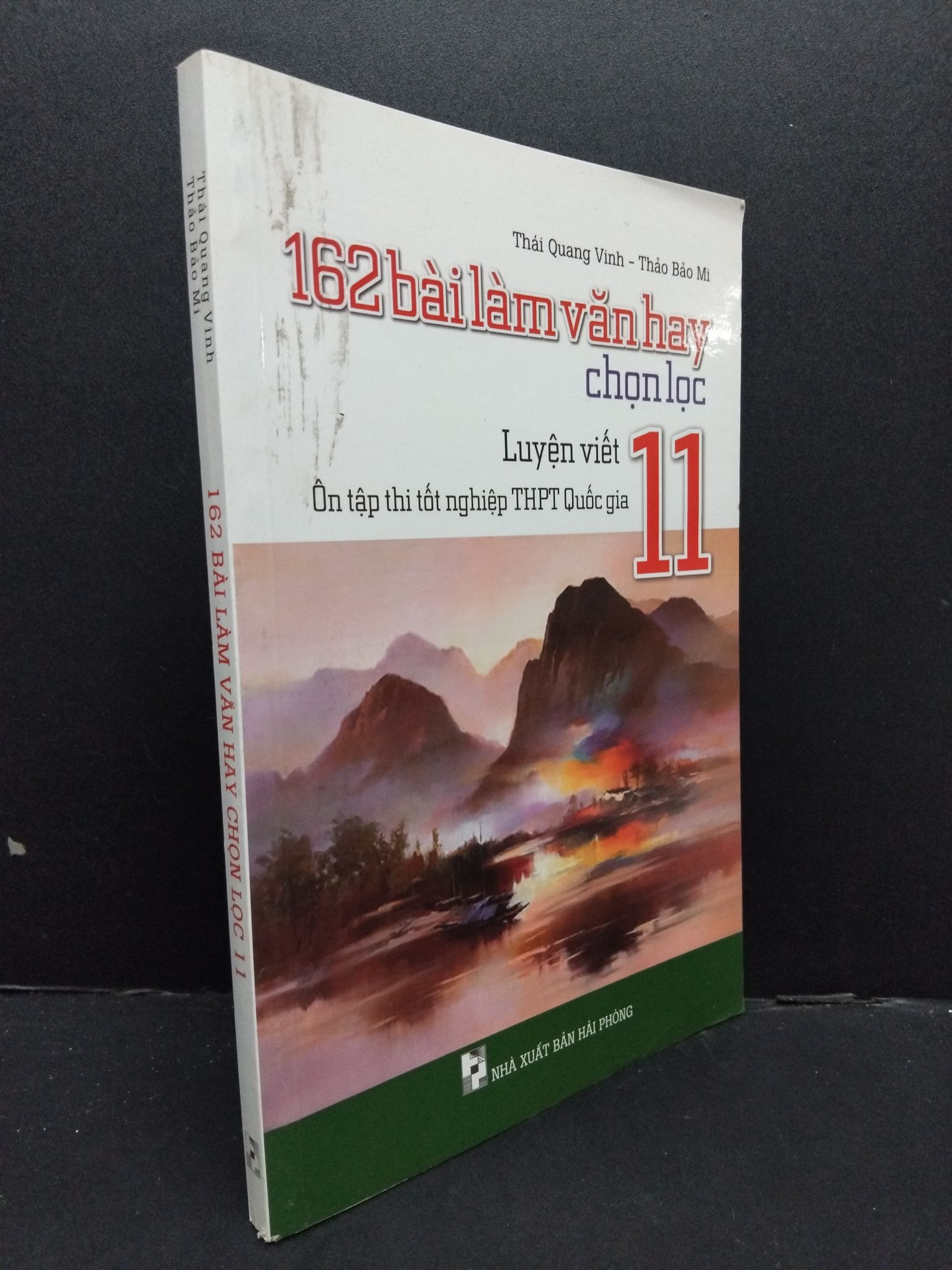 162 bài làm văn hay chọn lọc 11 mới 80% ố 2020 2608 Thái Quang Vinh - Thảo Bảo Mi Sách chuyên môn (SL có thể đặt: 1 Cuốn) - SÁCH ĐẠI HỌC