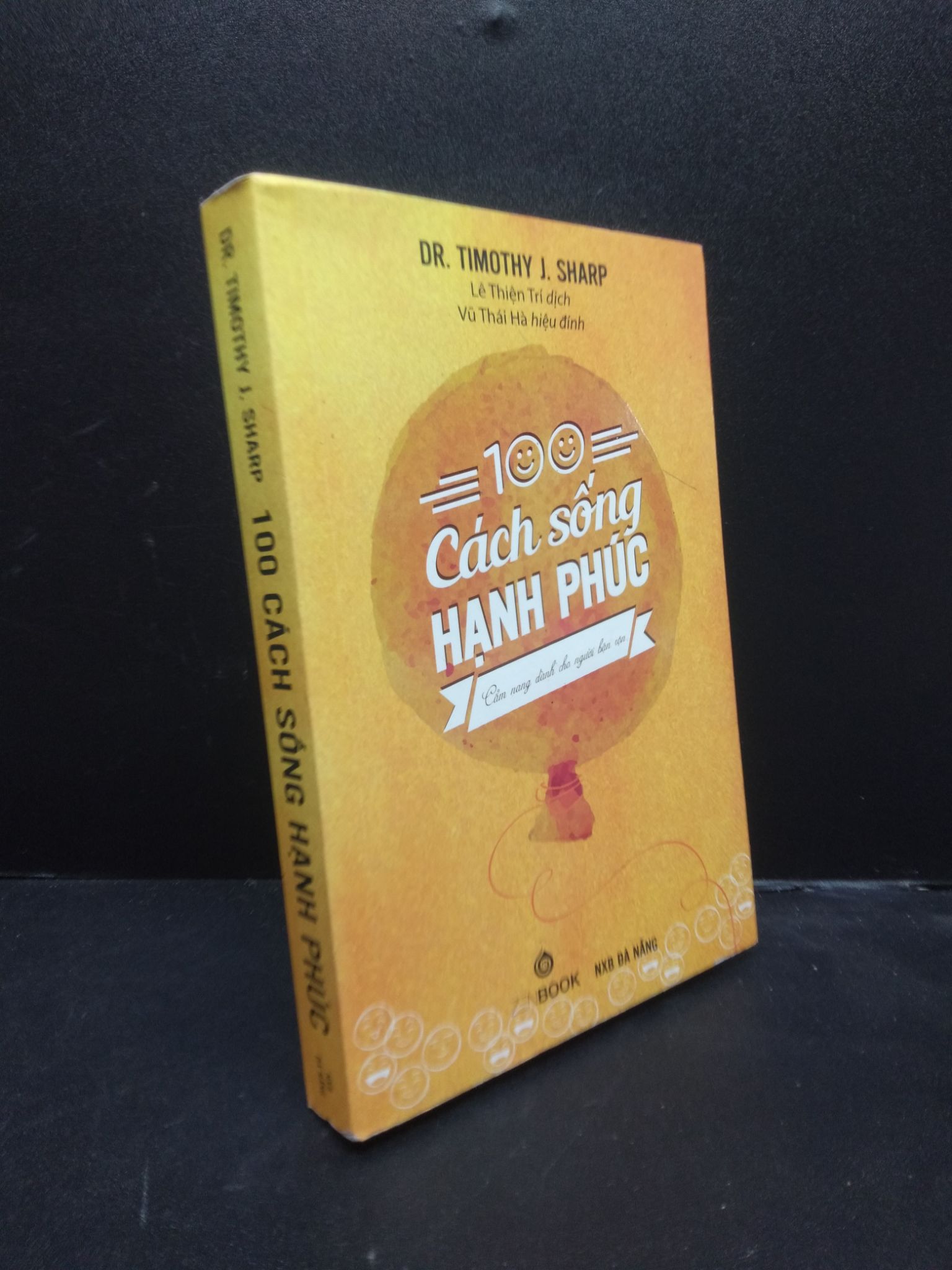 100 cách sống hạnh phúc năm 2016 mới 80%, ố 2602 kỹ năng Nghệ thuật sống (SL có thể đặt: 2 Cuốn) - SÁCH ĐẠI HỌC