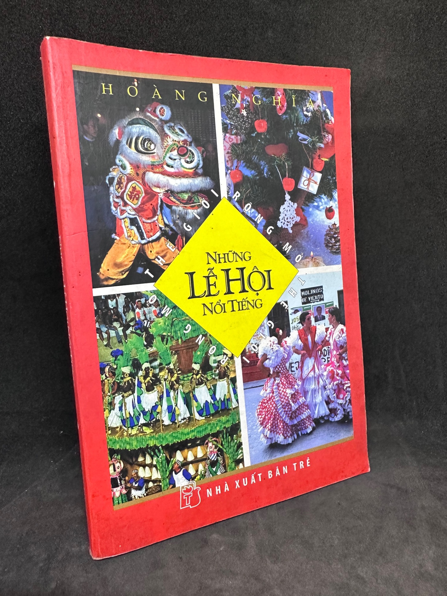 Những lễ hội nổi tiếng - Hoàng Nghĩa, 2006, mới 80% (ố vàng) 0812 (SL có thể đặt: 1 Cuốn) - SÁCH ĐẠI HỌC