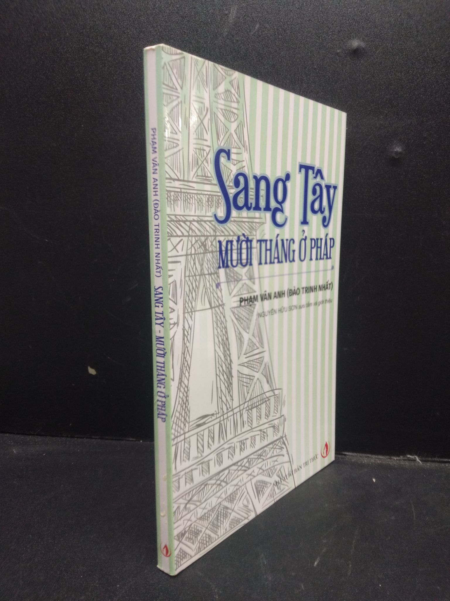 Sang Tây mười tháng ở Pháp năm 2019 mới 90% bẩn nhẹ 2602 kỹ năng Sách tư duy, kỹ năng sống (SL có thể đặt: 3 Cuốn) - SÁCH ĐẠI HỌC