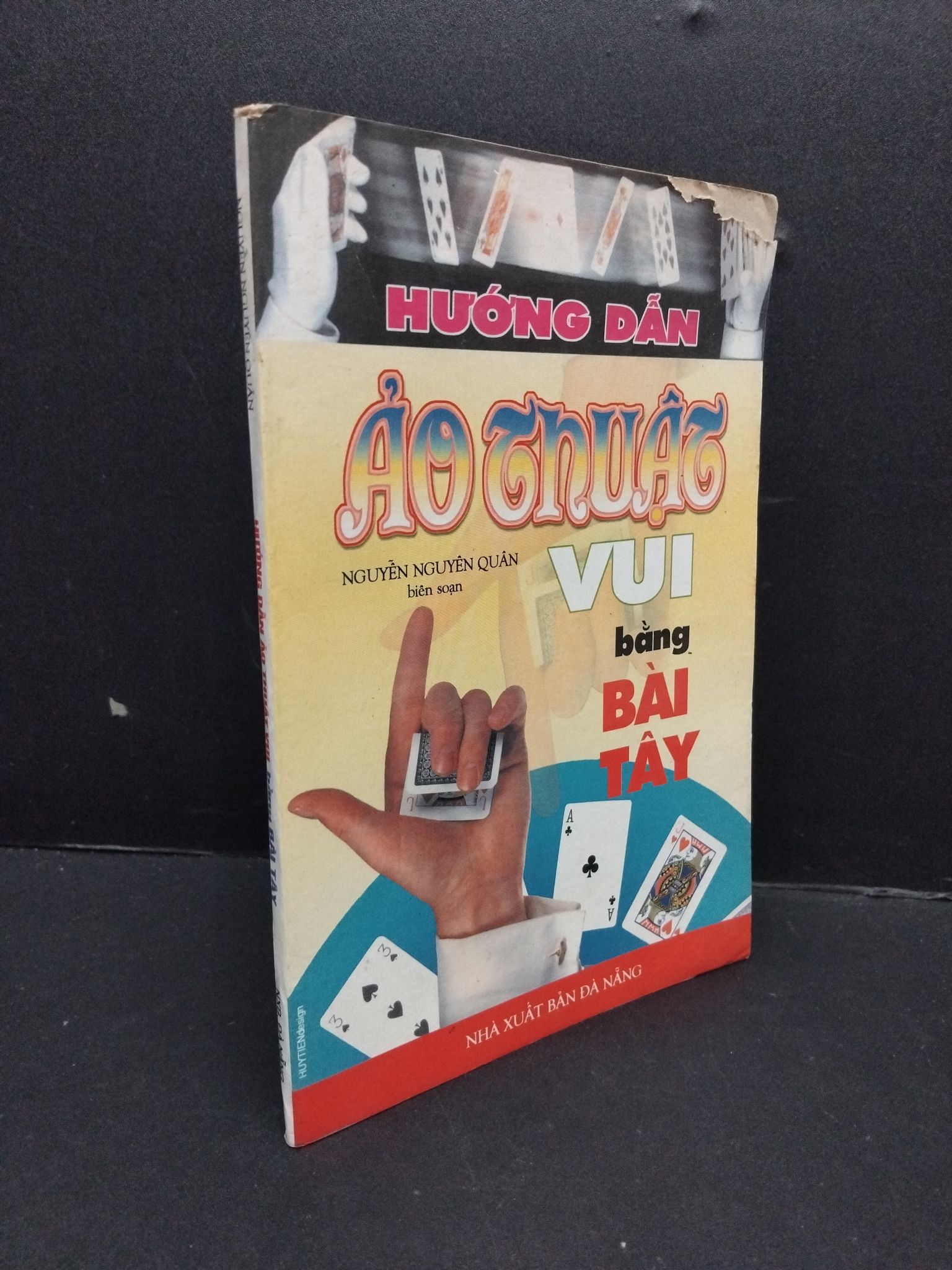 Hướng dẫn ảo thuật vui bằng bàn tay mới 70% ố vàng rách bìa 2001 2809 Nguyễn Nguyên Quân Sách tư duy, kỹ năng sống (SL có thể đặt: 1 Cuốn) - SÁCH ĐẠI HỌC