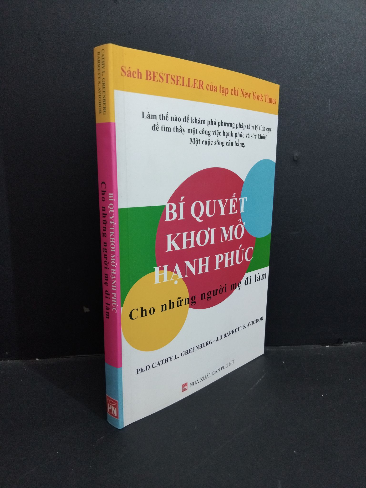 Bí quyết khơi mở hạnh phúc cho những người mẹ đi làm mới 90% ố nhẹ 2010 2811 Sách tâm lý (SL có thể đặt: 1 Cuốn) - SÁCH ĐẠI HỌC