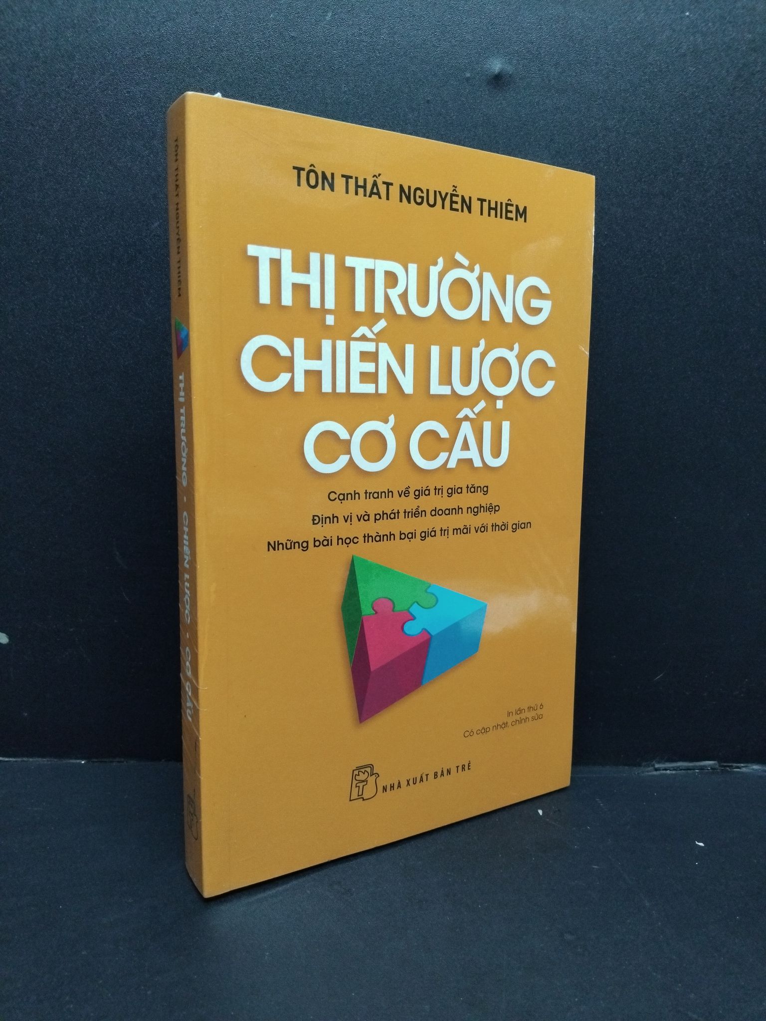 Thị trường - Chiến lược - Cơ cấu mới 100% 1008 Tôn Thất Nguyễn Thiêm (SL có thể đặt: 1 Cuốn) - SÁCH ĐẠI HỌC