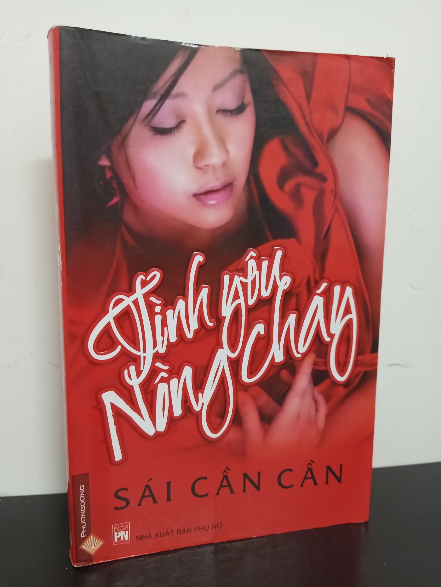 Tình Yêu Nồng Cháy - Sái Cần Cần New 90% 0901 (SL có thể đặt: 1 cuốn) - SÁCH ĐẠI HỌC