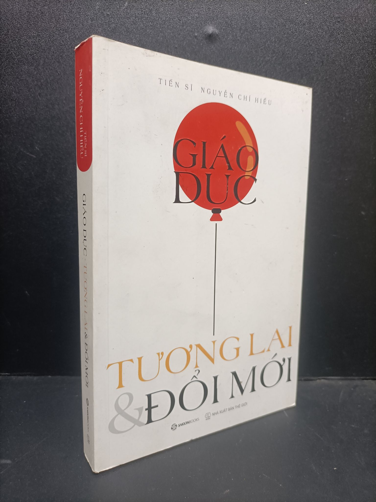 Giáo dục tương lai và đổi mới mới 80% bẩn bìa, ố nhẹ, có dấu mọc NXB, tróc gáy nhẹ 2020 2105 Tiến sĩ Nguyễn Chí Hiếu Sách tư duy, kỹ năng sống (SL có thể đặt: 1 cuốn) - SÁCH ĐẠI HỌC