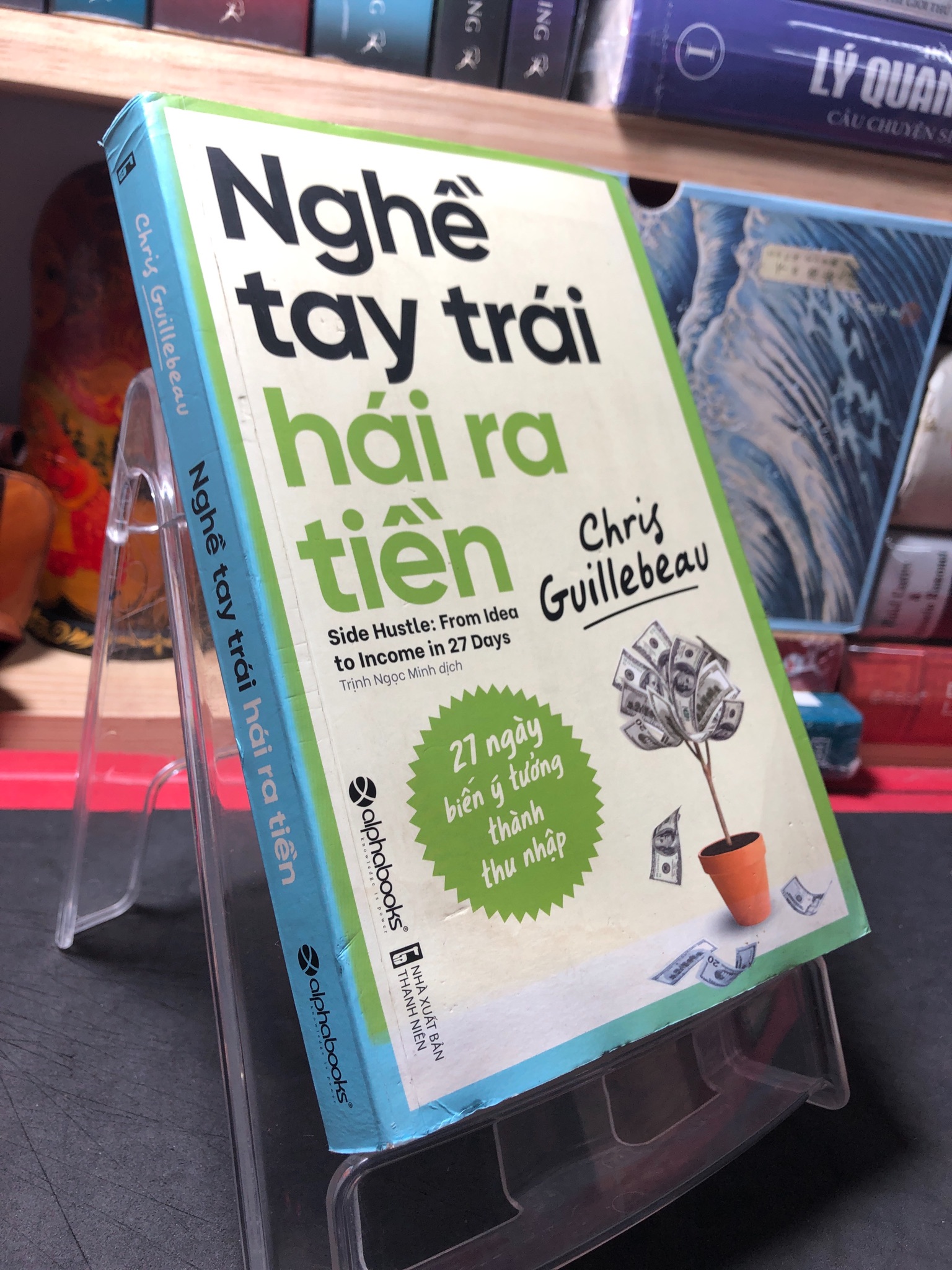 Nghề tay trái hái ra tiền 2019 mới 90% highligh , bẩn nhẹ Chris Guillebeau 0410 Sách tư duy, kỹ năng sống (SL có thể đặt: 1 Cuốn) - SÁCH ĐẠI HỌC