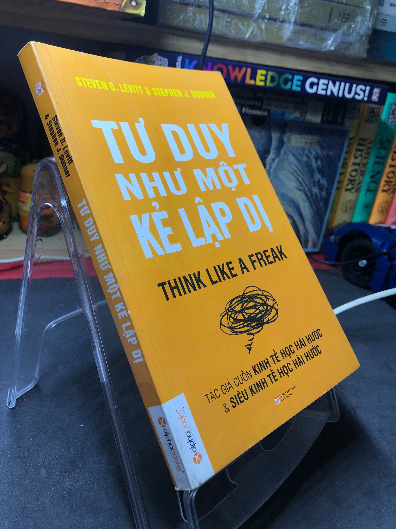 Tư duy như một kẻ lập dị 2015 mới 80% ố bẩn bụng sách nhẹ Steven D Levitt và Stephen J Bubner 2206 Sách tư duy, kỹ năng sống (SL có thể đặt: 1 Cuốn) - SÁCH ĐẠI HỌC