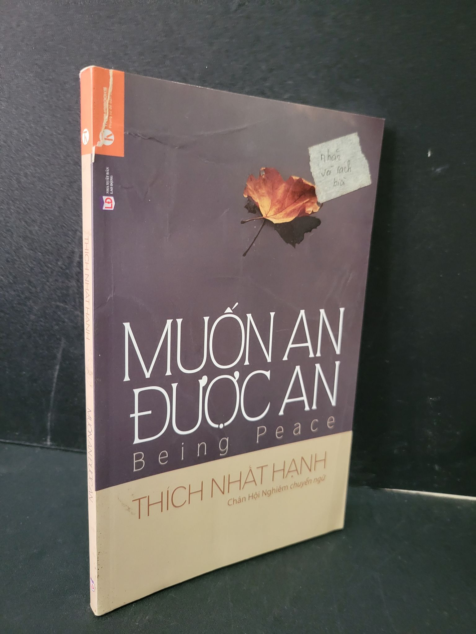Muốn an được an mới 70% bẩn bìa, rách bìa 2017 Thích Nhất Hạnh 1804 Phật giáo (SL có thể đặt: 1 Cuốn) - SÁCH ĐẠI HỌC