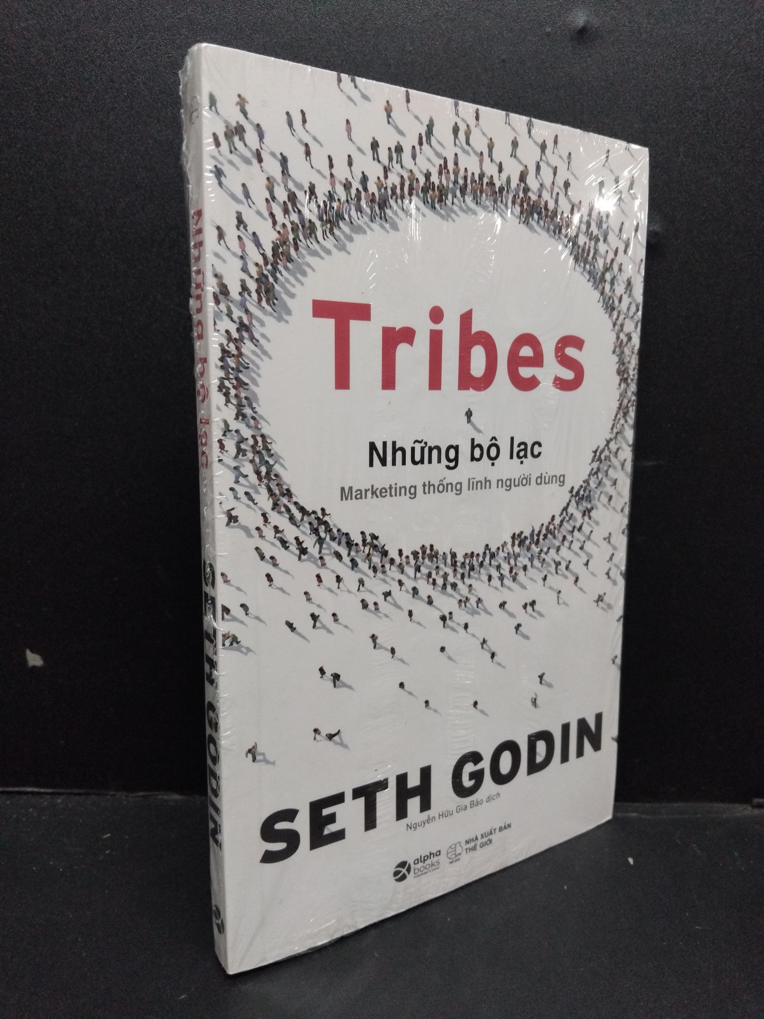 Tribes Những bộ lạc - Marketing thống lĩnh người dùng mới 100% 1809 Marketing, bán hàng (SL có thể đặt: 1 Cuốn) - SÁCH ĐẠI HỌC