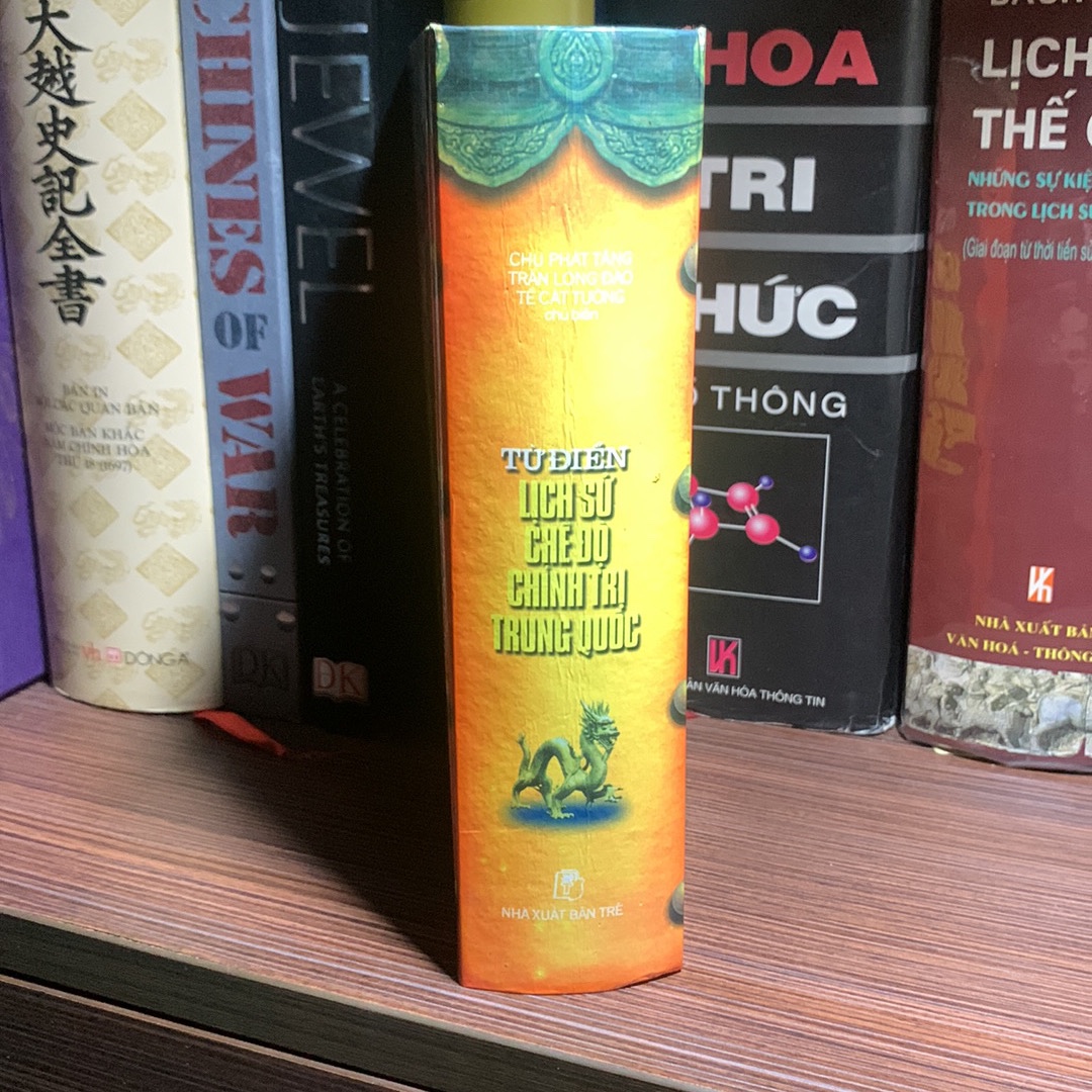 Từ Điển Lịch Sử Chế Độ Chính Trị Trung Quốc (bìa cứng) mới 95%- 01.08- Lịch Sử Lịch sử, địa lí thế giới (SL có thể đặt: 1 Cuốn) - SÁCH ĐẠI HỌC
