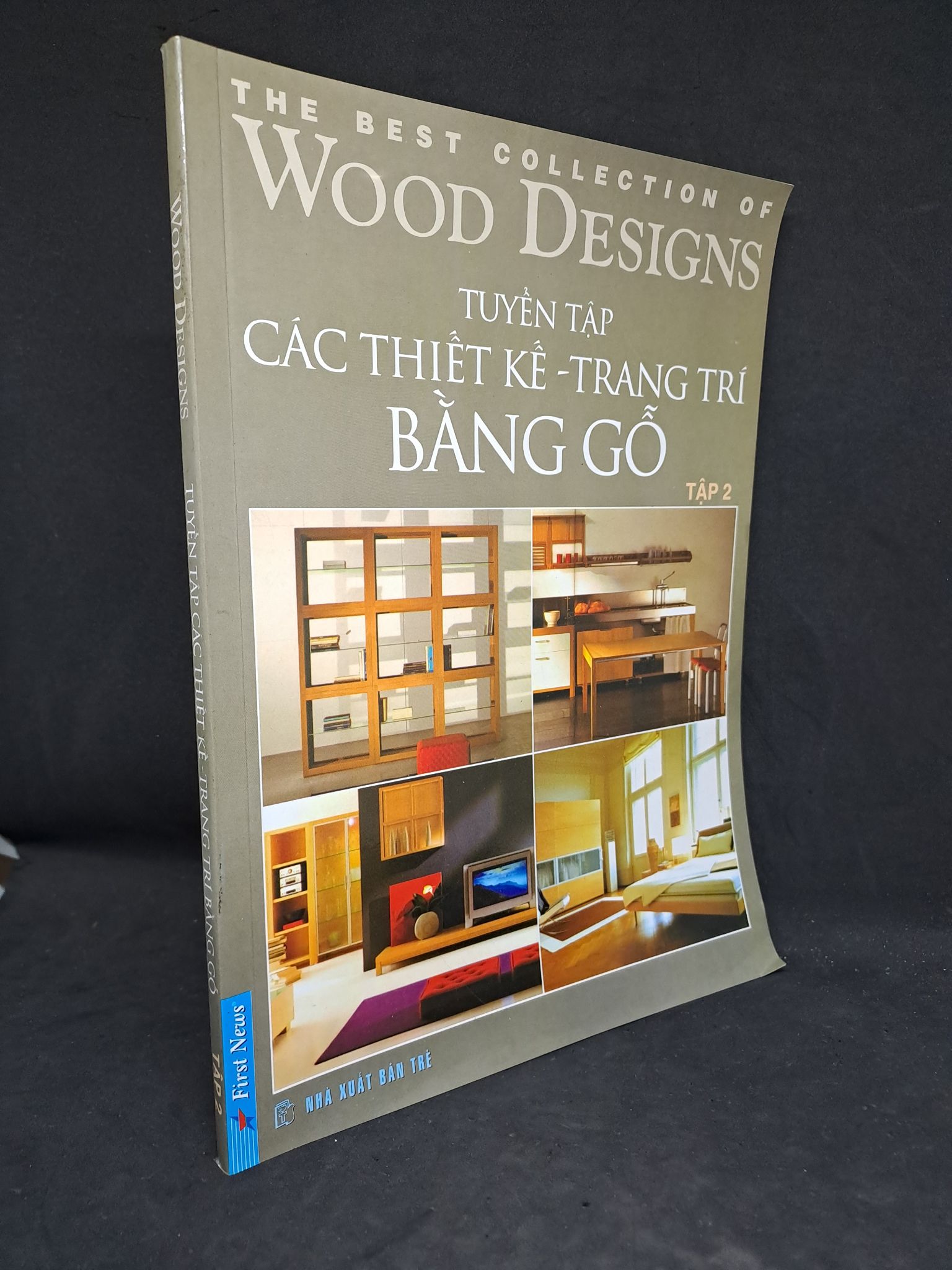 Tuyển tập các thiết kế trang trí bằng gỗ tập 2 2011 mới 90% 1808 Tạp chí, Catalogue (SL có thể đặt: 1 Cuốn) - SÁCH ĐẠI HỌC