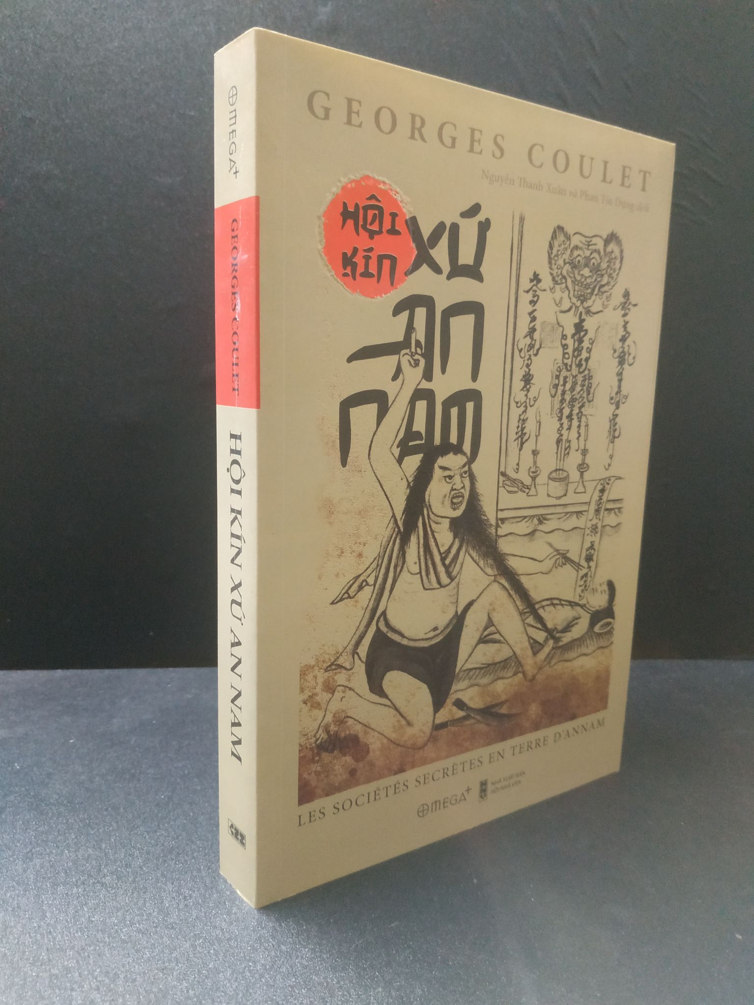 Hội kín xứ An Nam 2021 - Georges Coulet new 90% 2606 Sách chính trị, pháp lý (SL có thể đặt: 1 Cuốn) - SÁCH ĐẠI HỌC