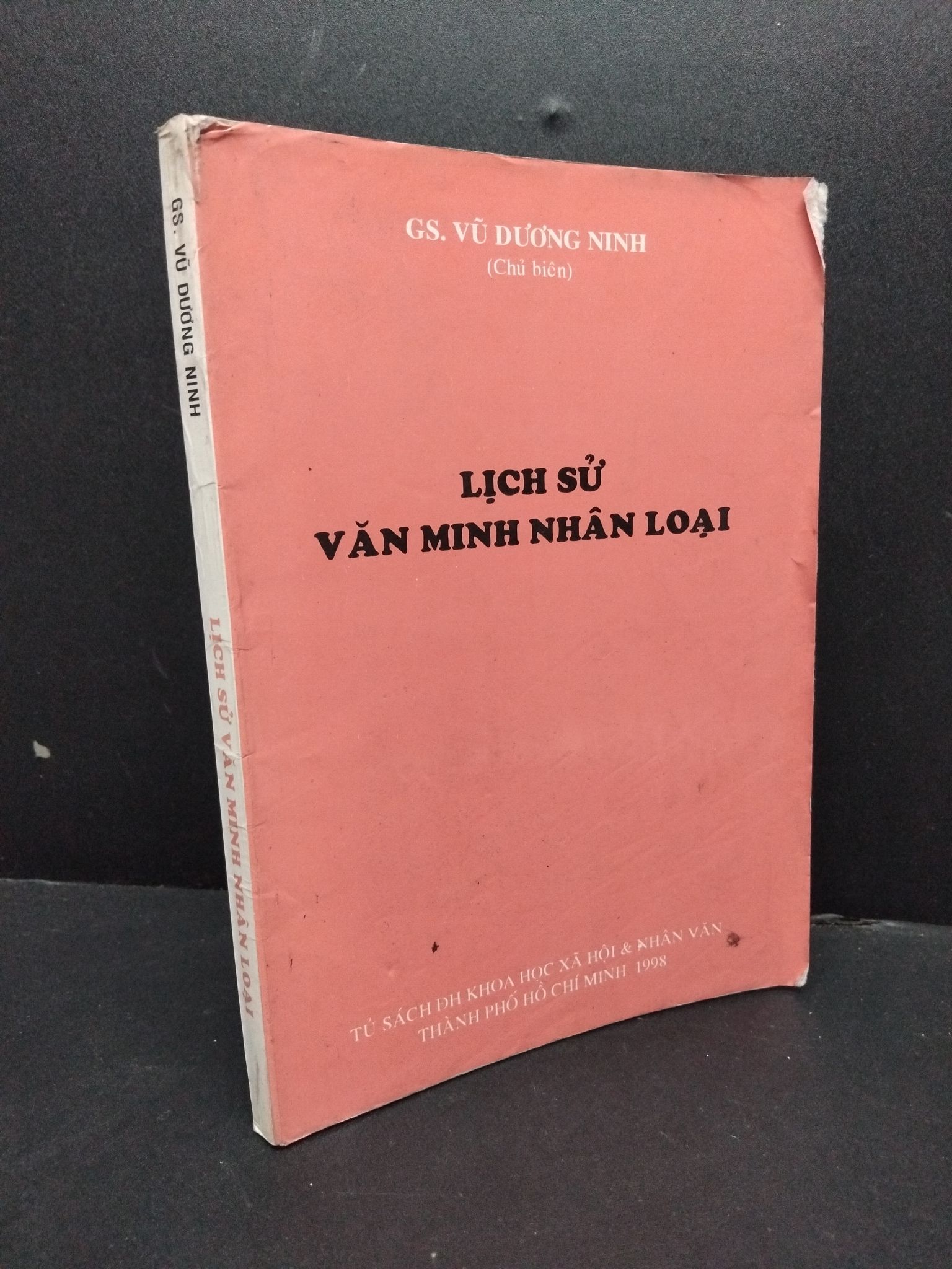 Lịch sử văn minh nhân loại mới 70% ố vàng bẩn 1998 1008 GS. Vũ Dương Ninh Lịch sử, địa lí thế giới (SL có thể đặt: 1 Cuốn) - SÁCH ĐẠI HỌC