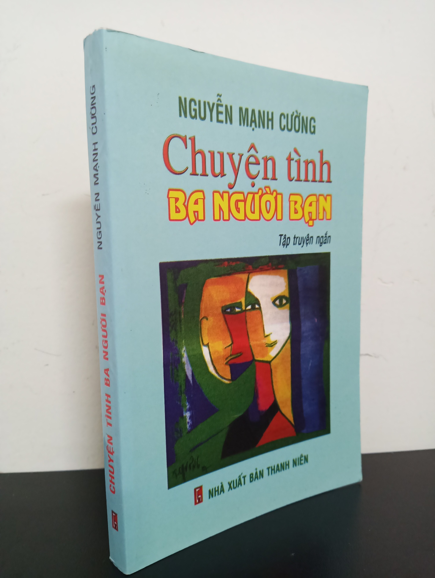 Chuyện Tình Ba Người Bạn (2011) - Nguyễn Mạnh Cường Mới 80% (có chữ ký) 1903 (SL có thể đặt: 1 cuốn) - SÁCH ĐẠI HỌC
