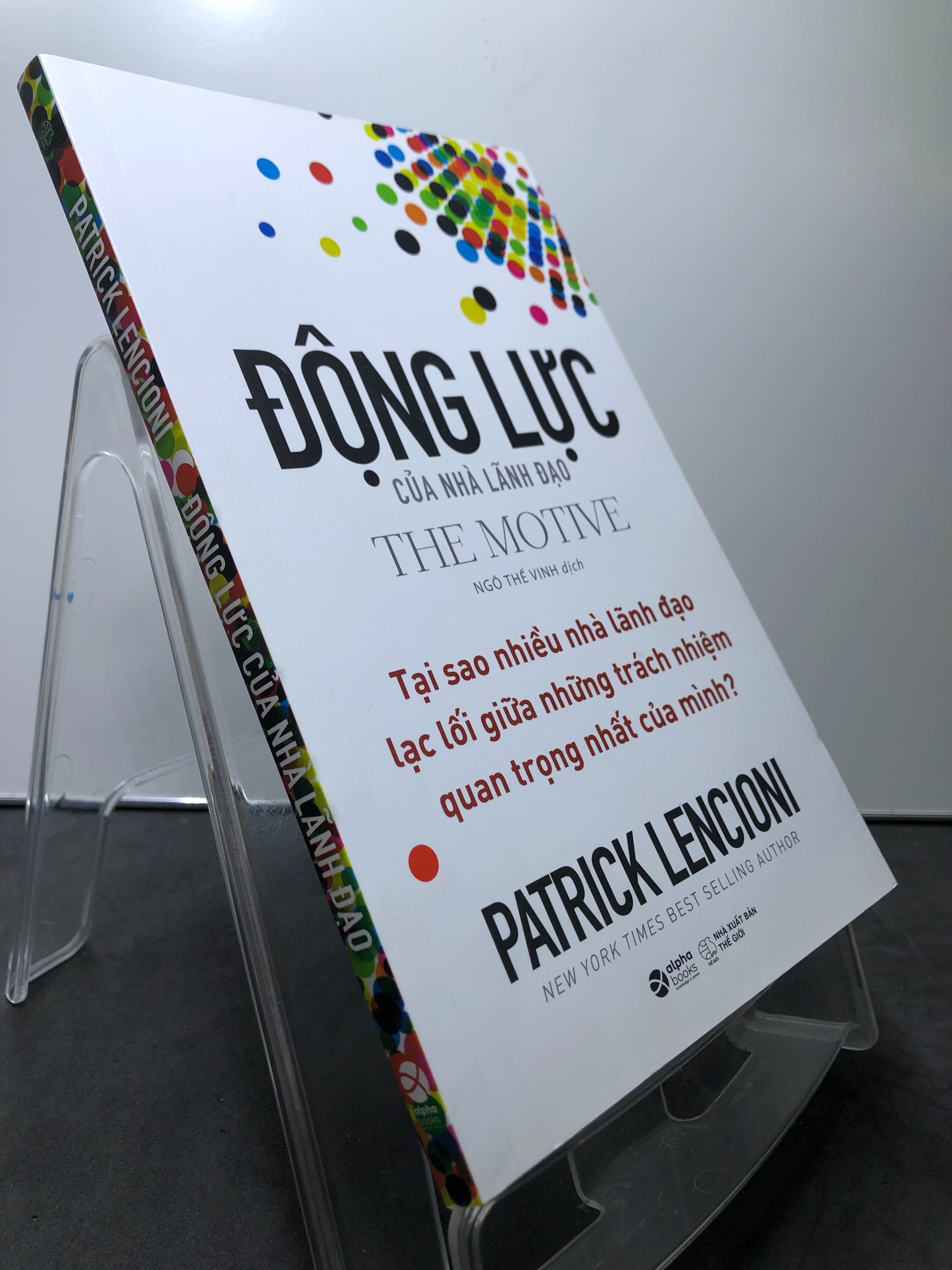Động lực của nhà lãnh đạo 2021 mới 90% Patrick Lencioni 0308 Quản trị, lãnh đạo (SL có thể đặt: 1 Cuốn) - SÁCH ĐẠI HỌC