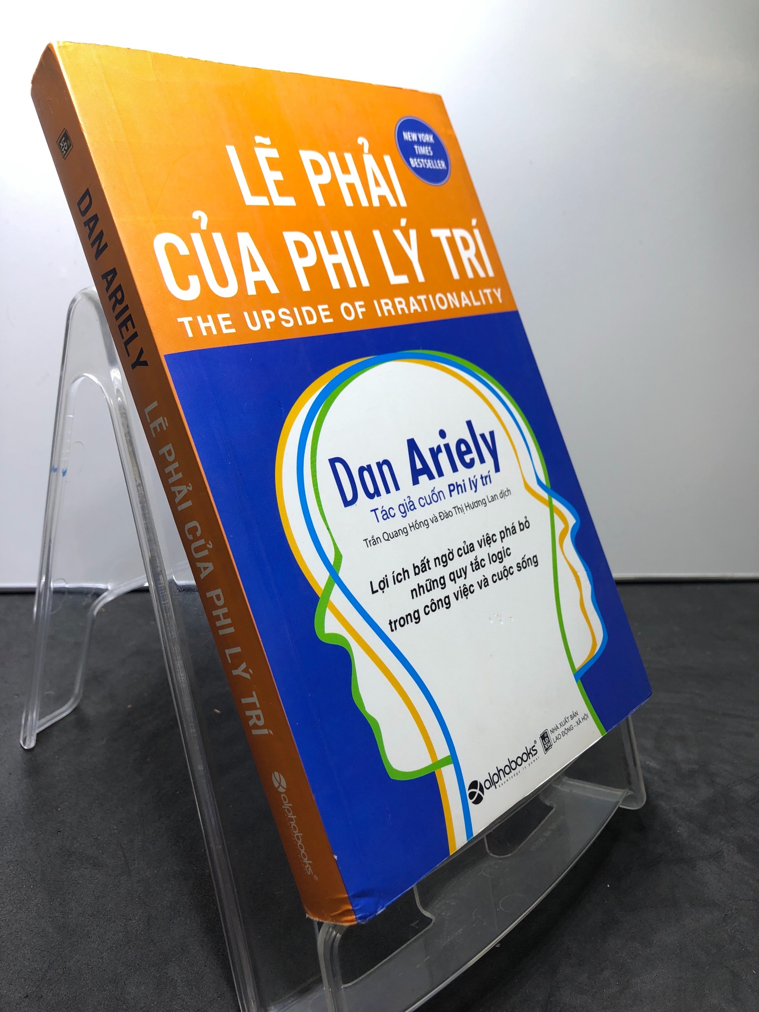 Lẽ phải của lý trí 2018 mới 85% bẩn nhẹ note viết xanh Dan Ariely 0208 Sách tư duy, kỹ năng sống (SL có thể đặt: 1 Cuốn) - SÁCH ĐẠI HỌC