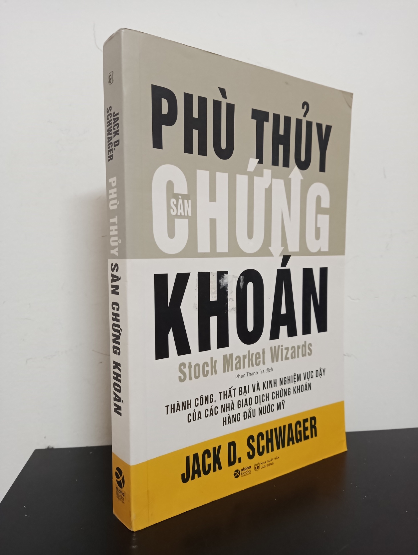 Phù Thuỷ Sàn Chứng Khoán (2021) - Jack D. Schwager Mới 90% 0503 Chứng khoán, bất động sản, đầu tư (SL có thể đặt: 1 cuốn) - SÁCH ĐẠI HỌC