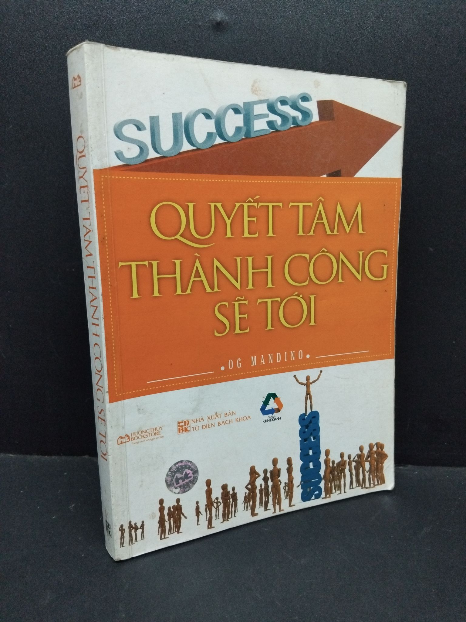 Quyết tâm thành công sẽ tới mới 60% bẩn bìa, ố nhẹ, gạch chân 2011 2410 OG Mandino Sách tư duy, kỹ năng sống (SL có thể đặt: 1 Cuốn) - SÁCH ĐẠI HỌC