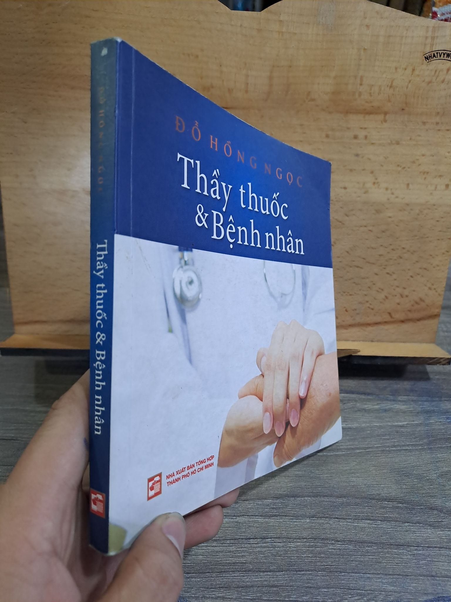 Thầy thuốc và bệnh nhân Đỗ Hồng Ngọc 2019 (có chữ ký) mới 90% 1006 (SL có thể đặt: 1 Cuốn) - SÁCH ĐẠI HỌC