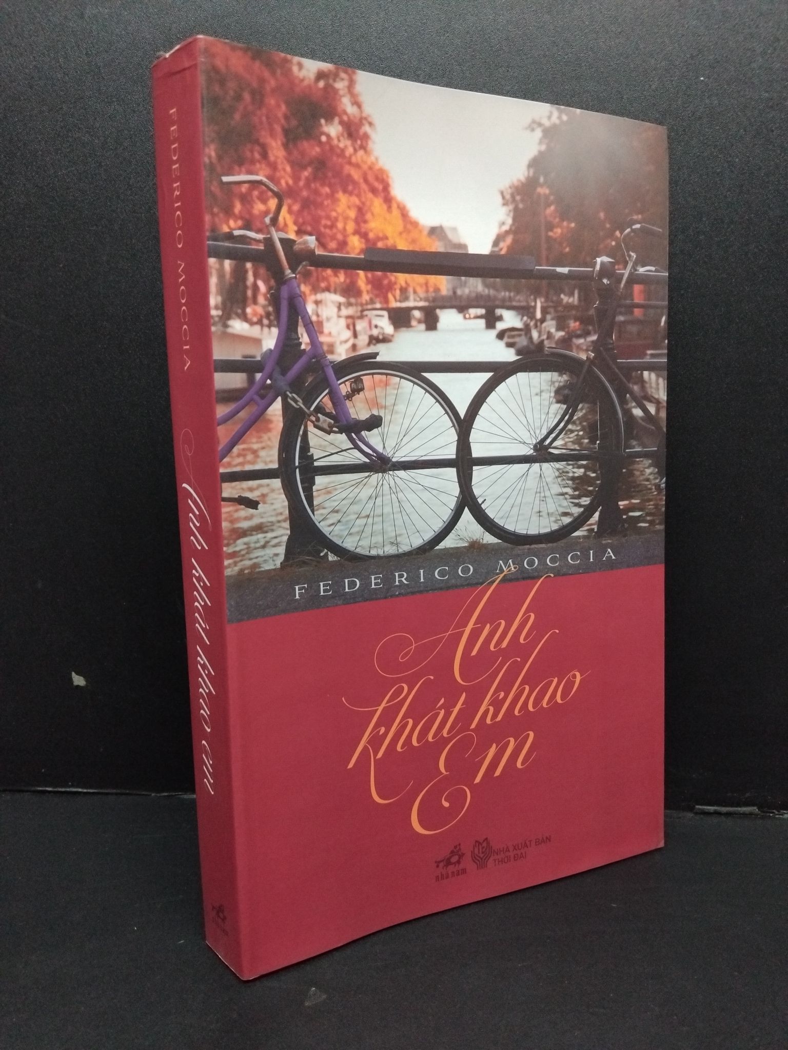 Anh khát khao em Federico Moccia mới 80% ố bẩn nhẹ 2014 1809 (SL có thể đặt: 3 Cuốn) - SÁCH ĐẠI HỌC