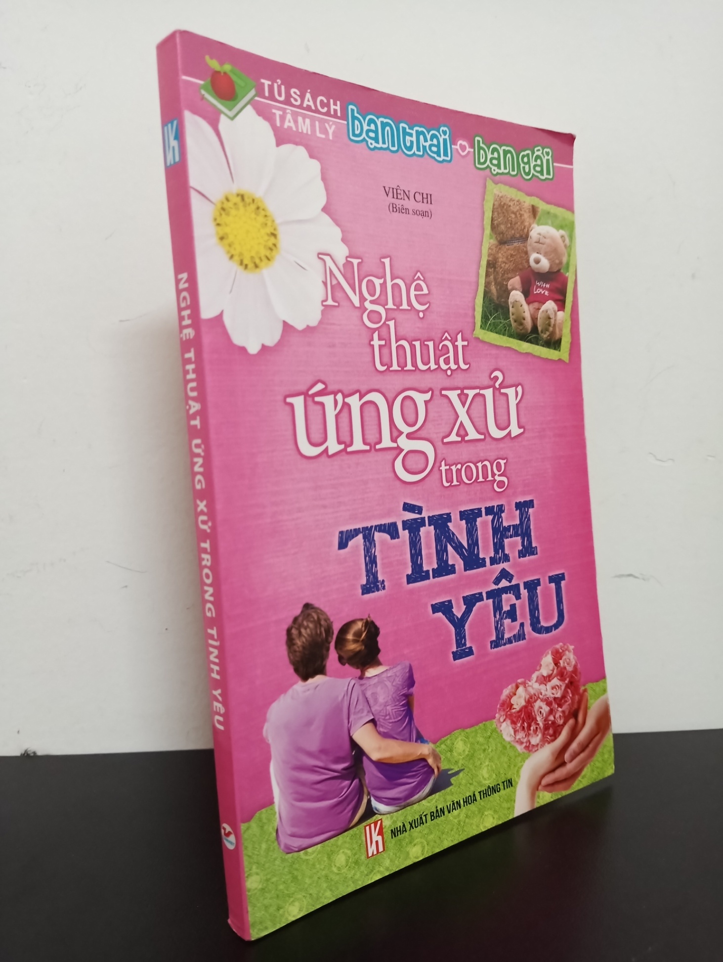 Nghệ Thuật Ứng Xử Trong Tình Yêu (2014) - Viên Chi Mới 90% 1803 (SL có thể đặt: 1 cuốn) - SÁCH ĐẠI HỌC