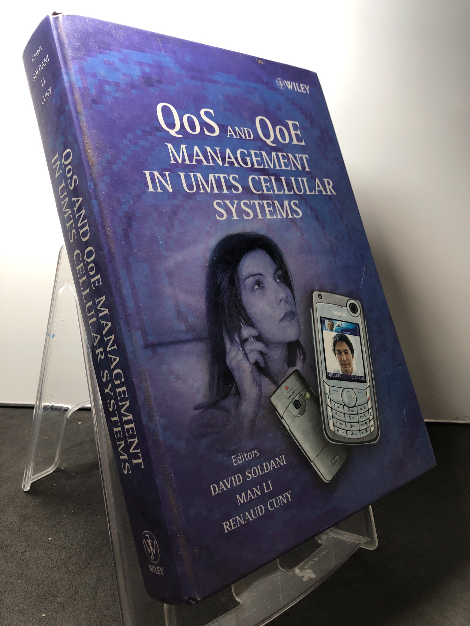 QoS and QoE management in umts cellular systems BÌA CỨNG mới 80% bẩn nhẹ David Soldani, Man Li, Renaud Cuny 1908 Sách ngoại văn (SL có thể đặt: 1 Cuốn) - SÁCH ĐẠI HỌC