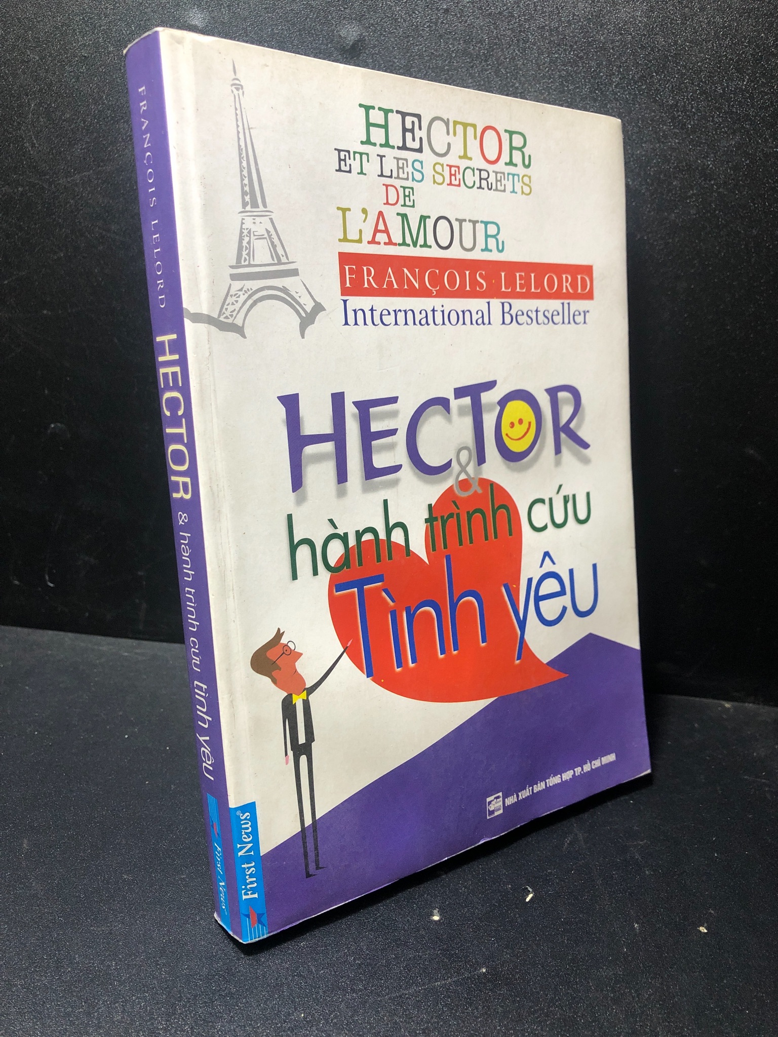 Hector & Hành trình cứu tình yêu Francois Lelord 2013 (SL có thể đặt: 1 Cuốn) - SÁCH ĐẠI HỌC