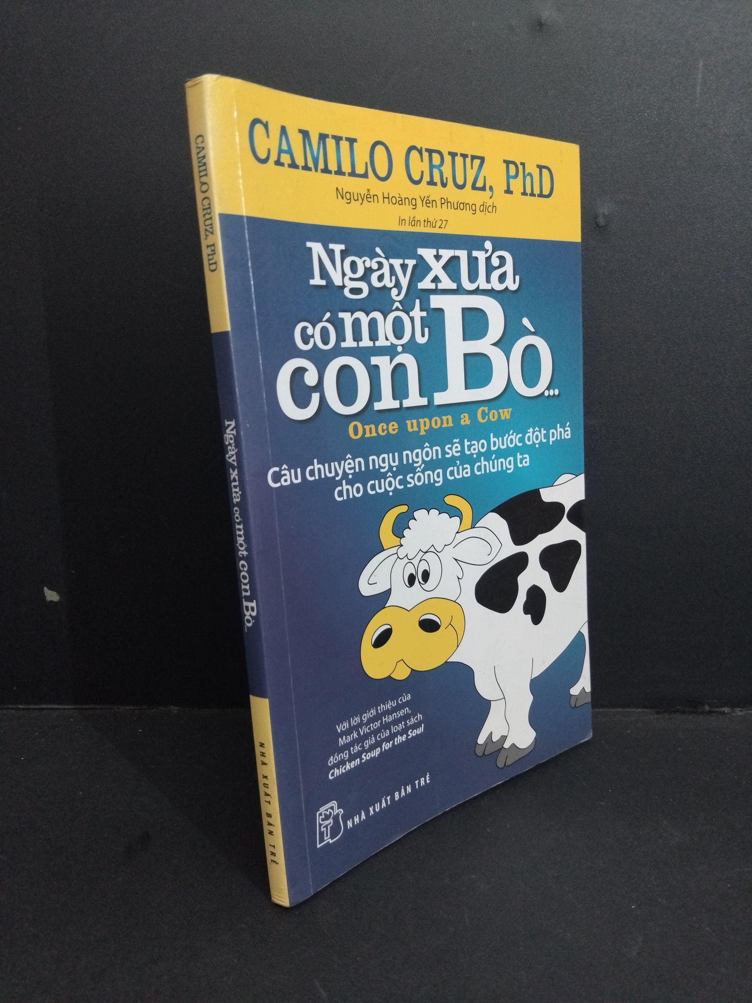 Ngày xưa có một con Bò... mới 80% ố nhẹ nếp gấp trang 2019 2811 Camilo Cruz, PhD Sách tư duy, kỹ năng sống (SL có thể đặt: 1 Cuốn) - SÁCH ĐẠI HỌC