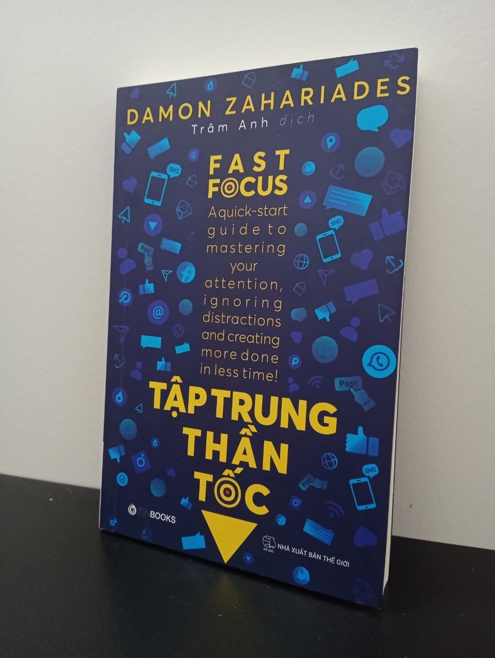 Tập Trung Thần Tốc Damon Zahariades New 95% 2602 (SL có thể đặt: 1 cuốn) - SÁCH ĐẠI HỌC