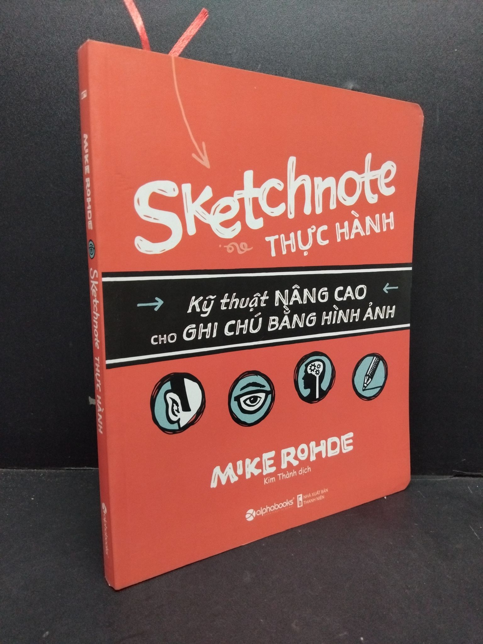 Sketchnote thực hành mới 90% bẩn nhẹ 2019 1410 Mike Rohde Sách tư duy, kỹ năng sống (SL có thể đặt: 1 Cuốn) - SÁCH ĐẠI HỌC