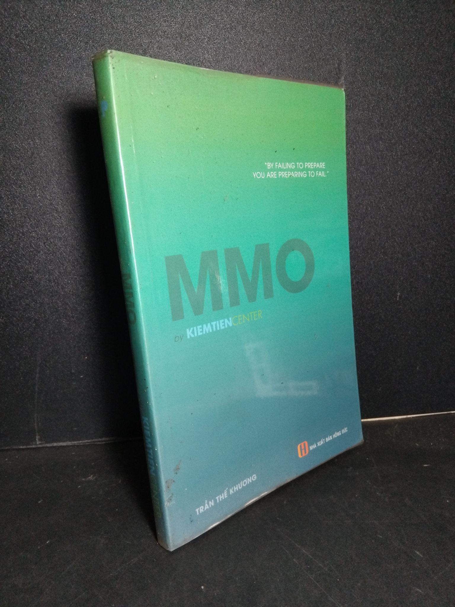 MMO by KIEMTIEN CENTER mới 90% ố nhẹ 2018 Trần Thế Khương 2103 Sách ngoại văn (SL có thể đặt: 1 Cuốn) - SÁCH ĐẠI HỌC