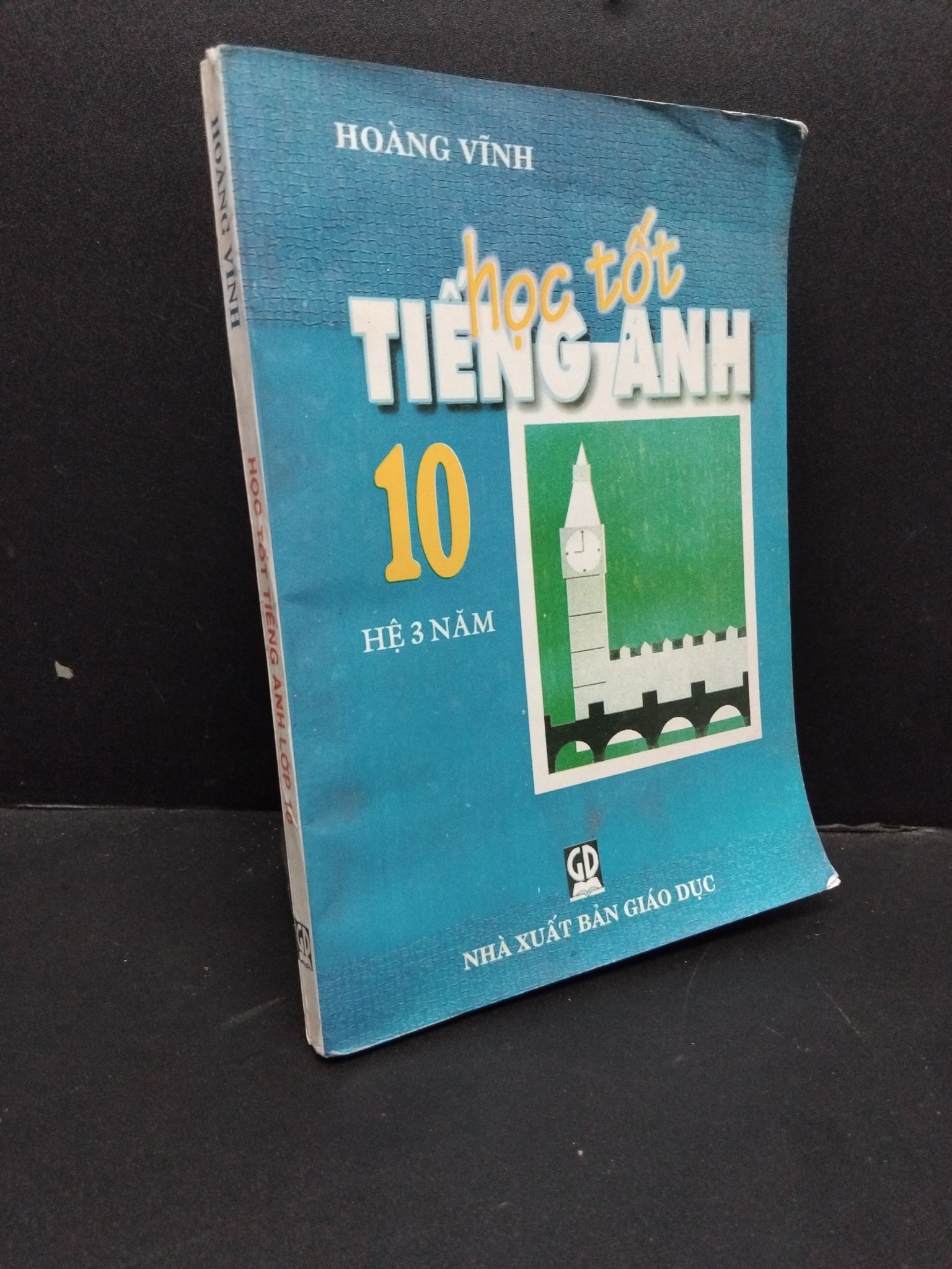 Học tốt tiếng Anh lớp 10 mới 60% ố nặng có mộc đỏ lỗi dư sách 1998 1406 Hoàng Vĩnh Sách tham khảo cấp III (SL có thể đặt: 1 Cuốn) - SÁCH ĐẠI HỌC