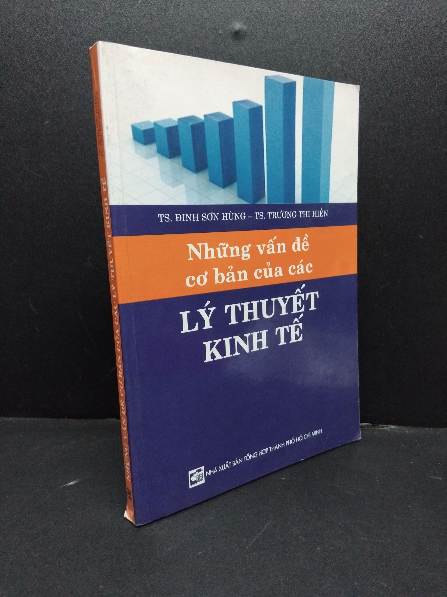 Những vấn đề cơ bản của các lý thuyết kinh tế mới 90% bẩn nhẹ 2606 Đinh Sơn Hùng Phân tích kinh tế (SL có thể đặt: 1 Cuốn) - SÁCH ĐẠI HỌC