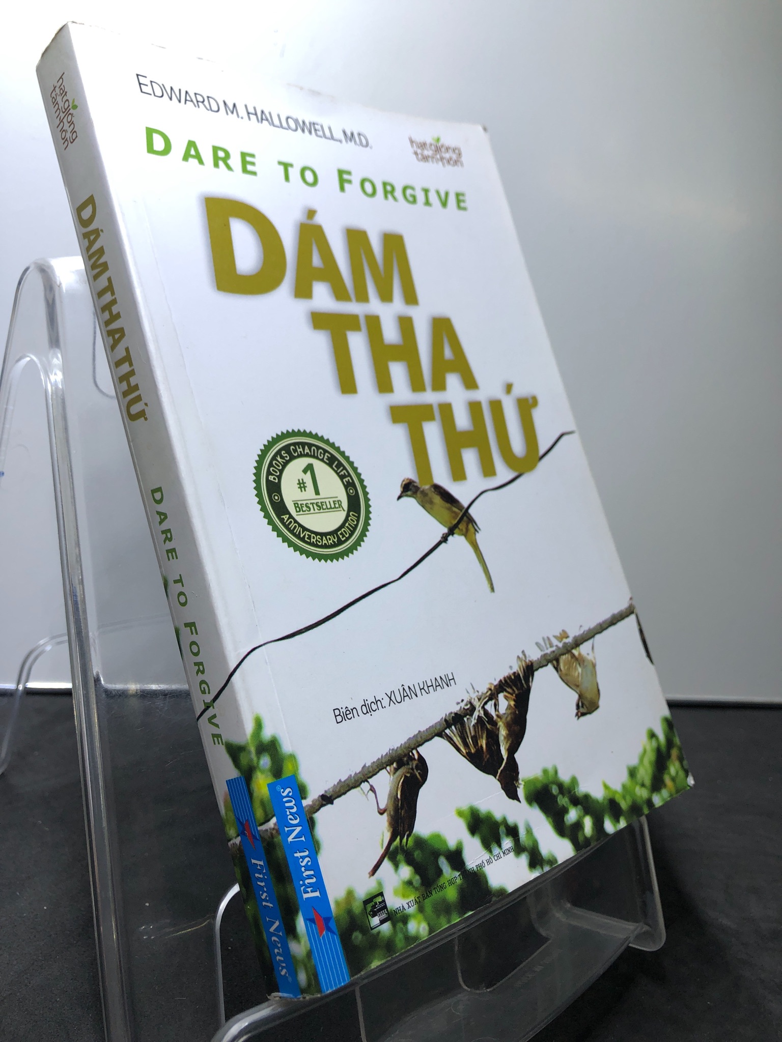 Dám tha thứ 2017 mới 80% ố vàng nhẹ Edward M.Hallowell, M.D 0808 Sách tư duy, kỹ năng sống (SL có thể đặt: 1 Cuốn) - SÁCH ĐẠI HỌC