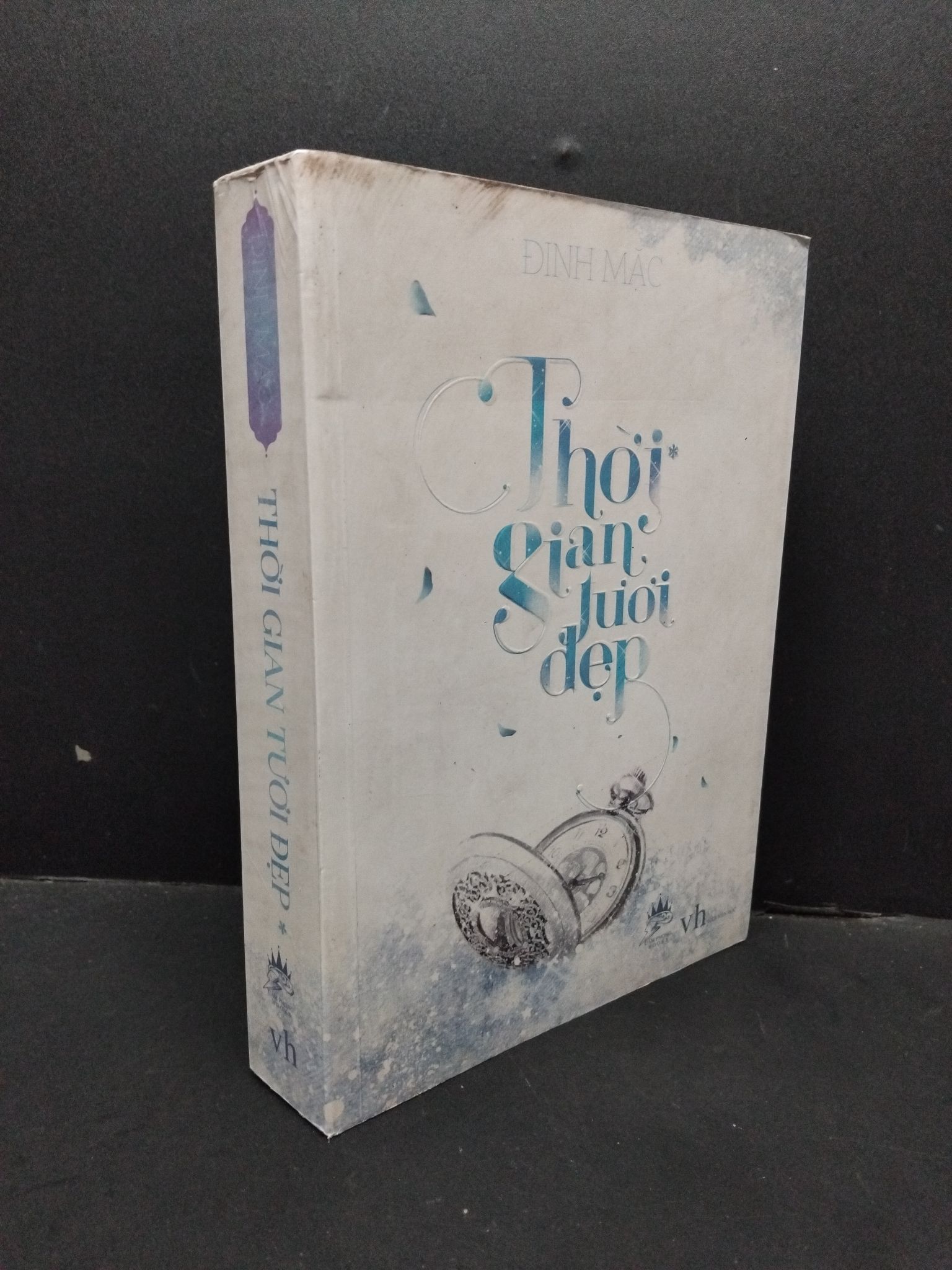 Thời gian tươi đẹp Đinh Mặc mới 80% bẩn bìa, ố vàng, tróc gáy, tróc bìa 2014 3010 (SL có thể đặt: 1 Cuốn) - SÁCH ĐẠI HỌC