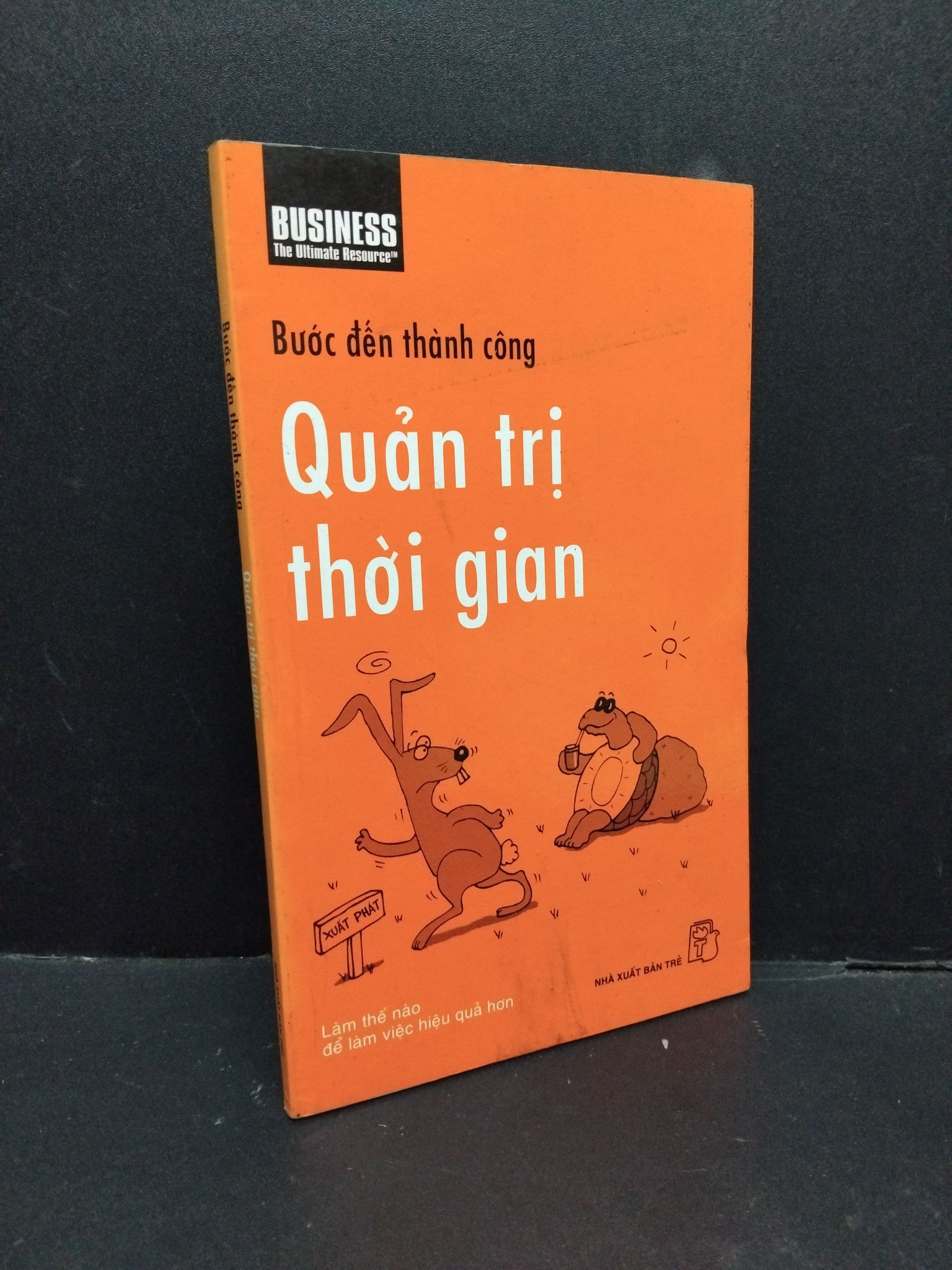 Quản trị thời gian mới 80% ố nhẹ 2015 1410 Bước đến thành công Sách tư duy, kỹ năng sống (SL có thể đặt: 1 Cuốn) - SÁCH ĐẠI HỌC