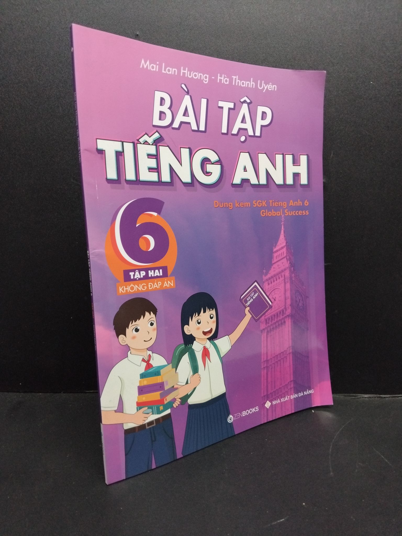 Bài Tập Tiếng Anh 6 Tập Hai Không Đáp Án mới 90% cong bìa nhẹ 2024 2606 Mai Lan Hương - Hà Thanh Uyên Sách tham khảo cấp II (SL có thể đặt: 1 Cuốn) - SÁCH ĐẠI HỌC