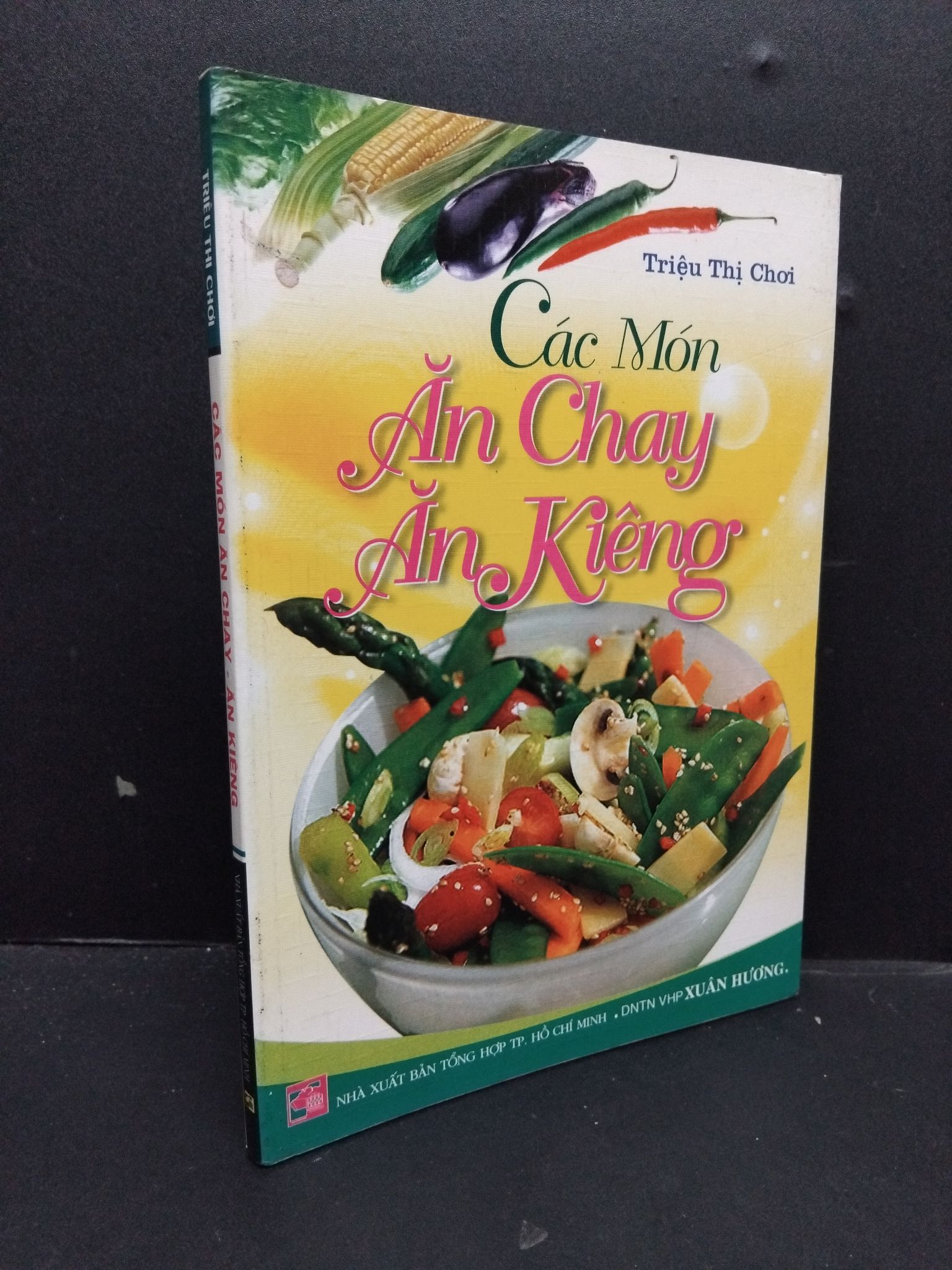Các món ăn chay - Ăn kiêng mới 90% ố nhẹ 2012 1209 Triệu Thị Chơi Sách sức khỏe (SL có thể đặt: 1 Cuốn) - SÁCH ĐẠI HỌC