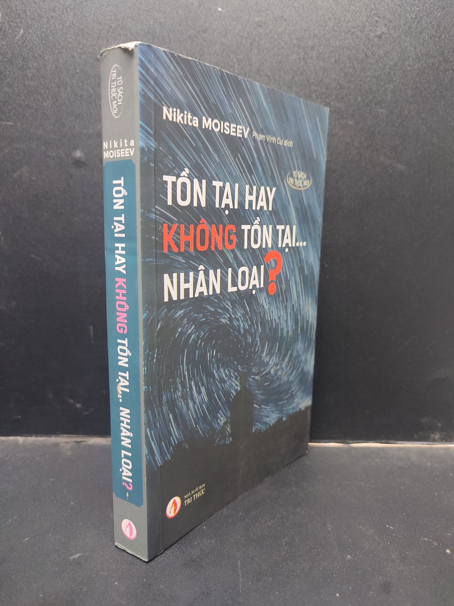 Tồn tại hay không tồn tại… Nhân loại? Nikita Moiseev 2019 mới 95% 0305 khoa học Kiến thức bách khoa (SL có thể đặt: 1 Cuốn) - SÁCH ĐẠI HỌC