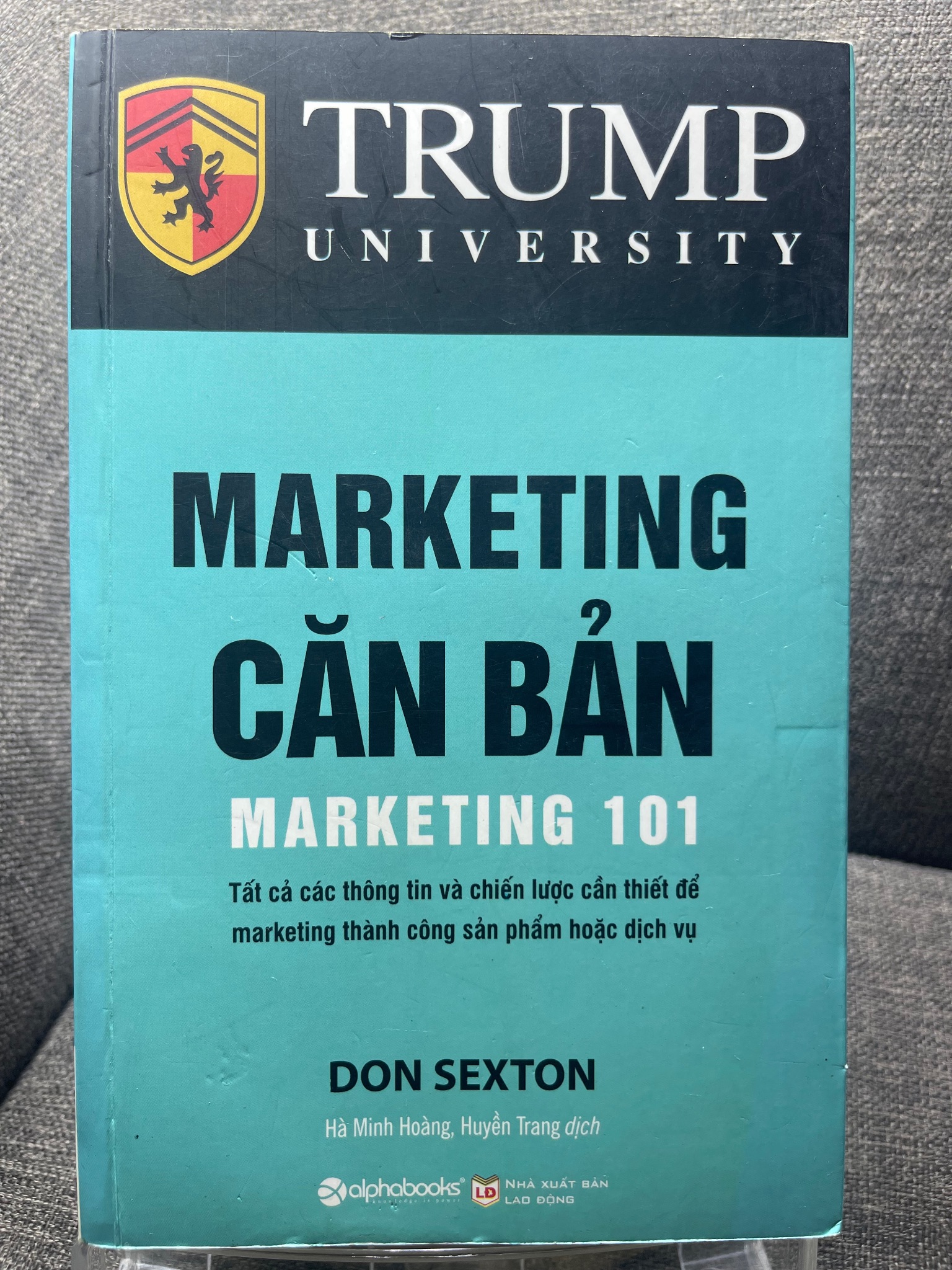 Marketing căn bản Don Sexton 2017 mới 85% bẩn nhẹ viền 1405 Marketing, bán hàng (SL có thể đặt: 1 Cuốn) - SÁCH ĐẠI HỌC