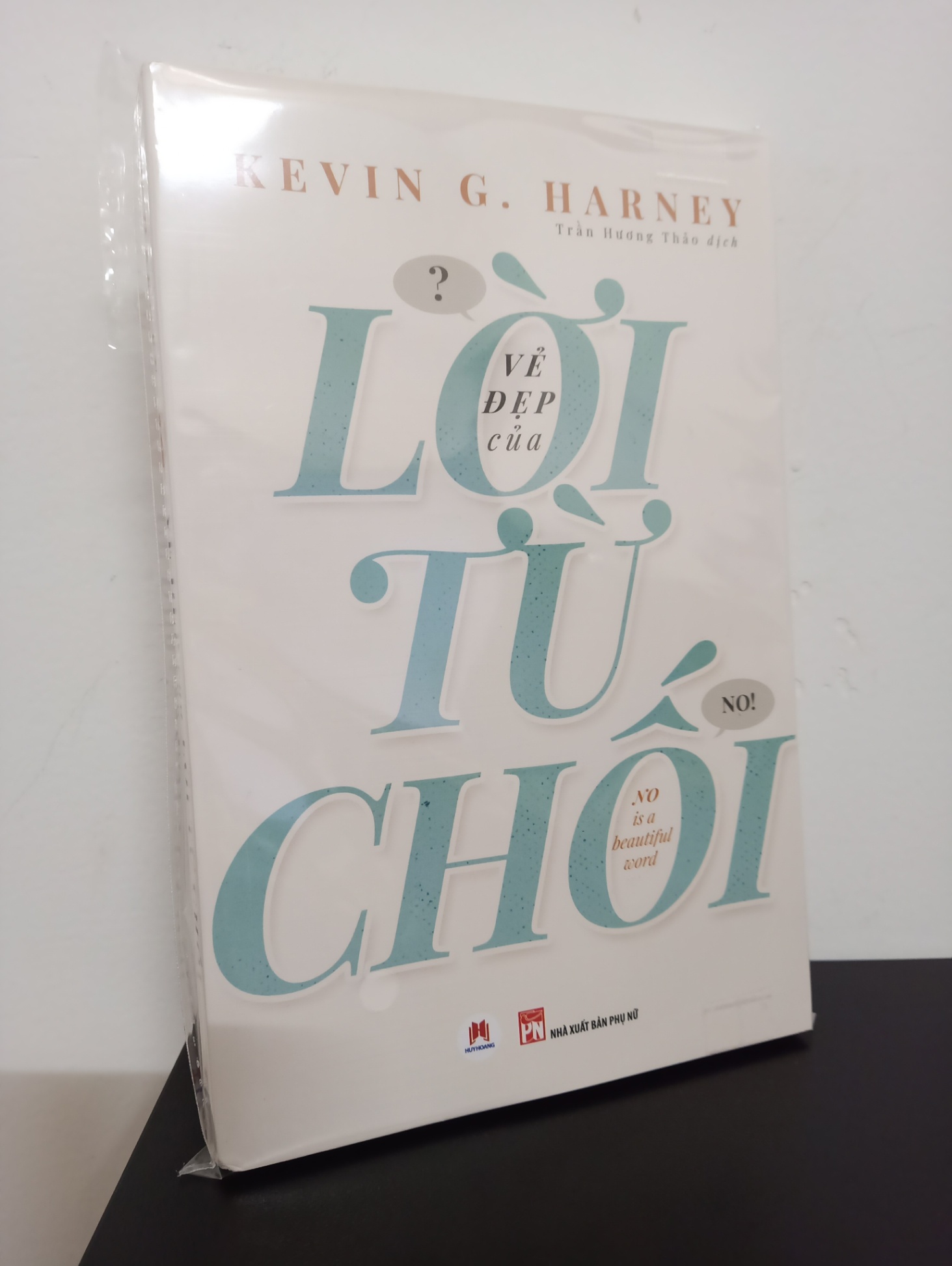 Vẻ Đẹp Của Lời Từ Chối - Kevin G. Harney New 100% 1311 (SL có thể đặt: 1 cuốn) - SÁCH ĐẠI HỌC