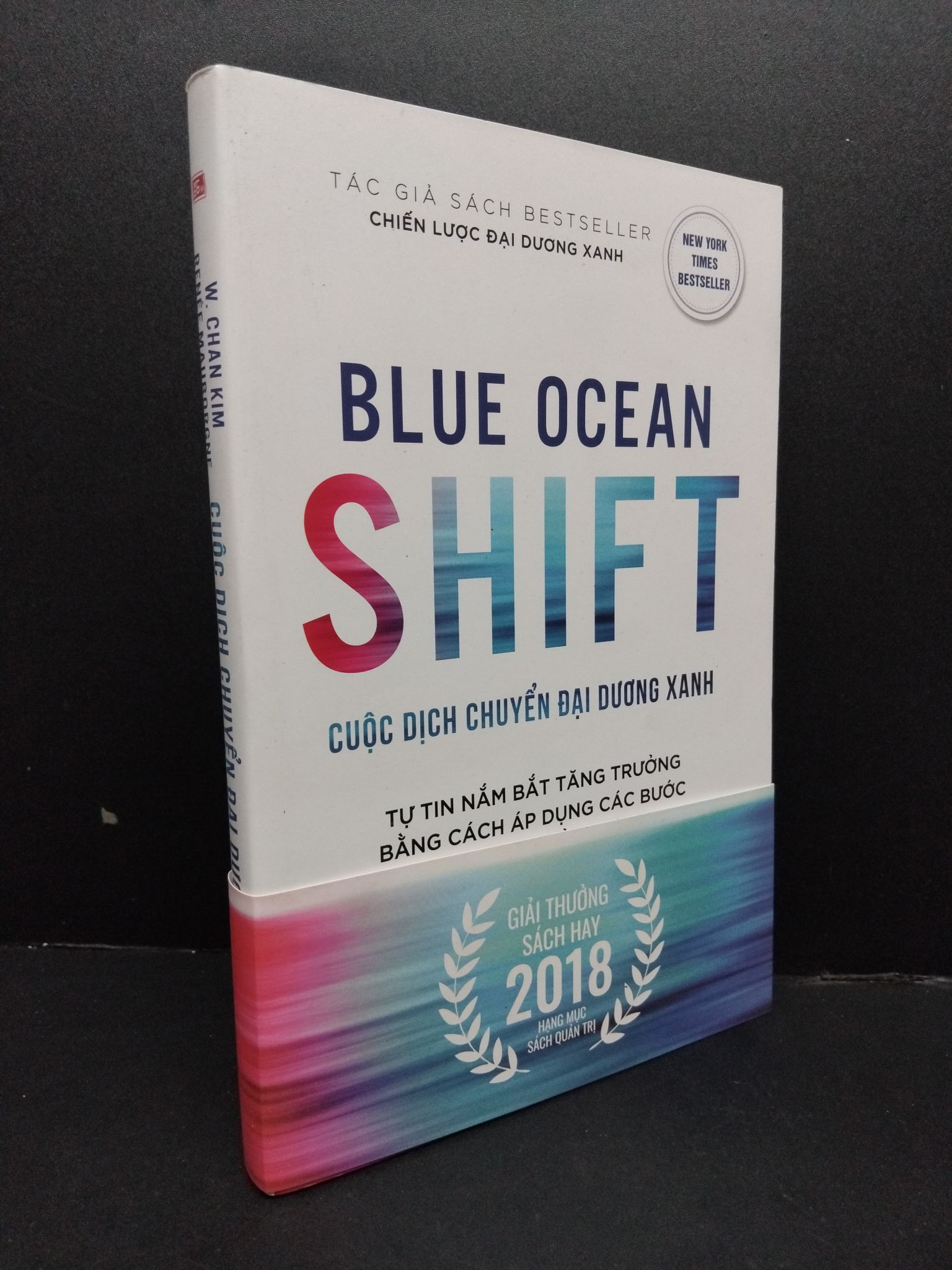 Cuộc dịch chuyển đại dương xanh mới 90% ố nhẹ 2018 1008 W. Chan Kim - Renee Mauborgne Sách tư duy, kỹ năng sống (SL có thể đặt: 1 Cuốn) - SÁCH ĐẠI HỌC
