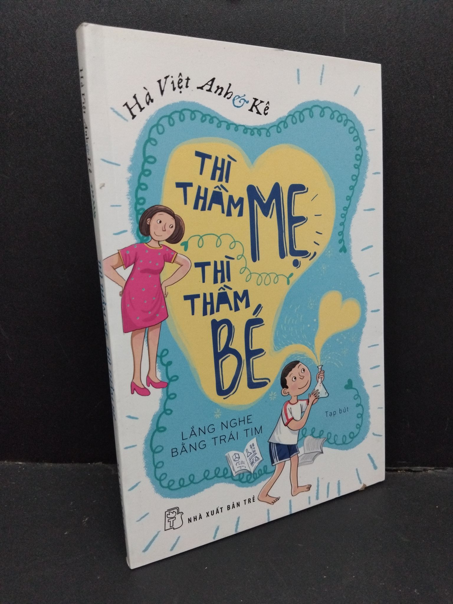 Thì thầm mẹ, thì thầm bé mới 90% bẩn nhẹ 2019 1410 Hà Việt Anh & Kê Cẩm nang làm cha mẹ (SL có thể đặt: 1 Cuốn) - SÁCH ĐẠI HỌC