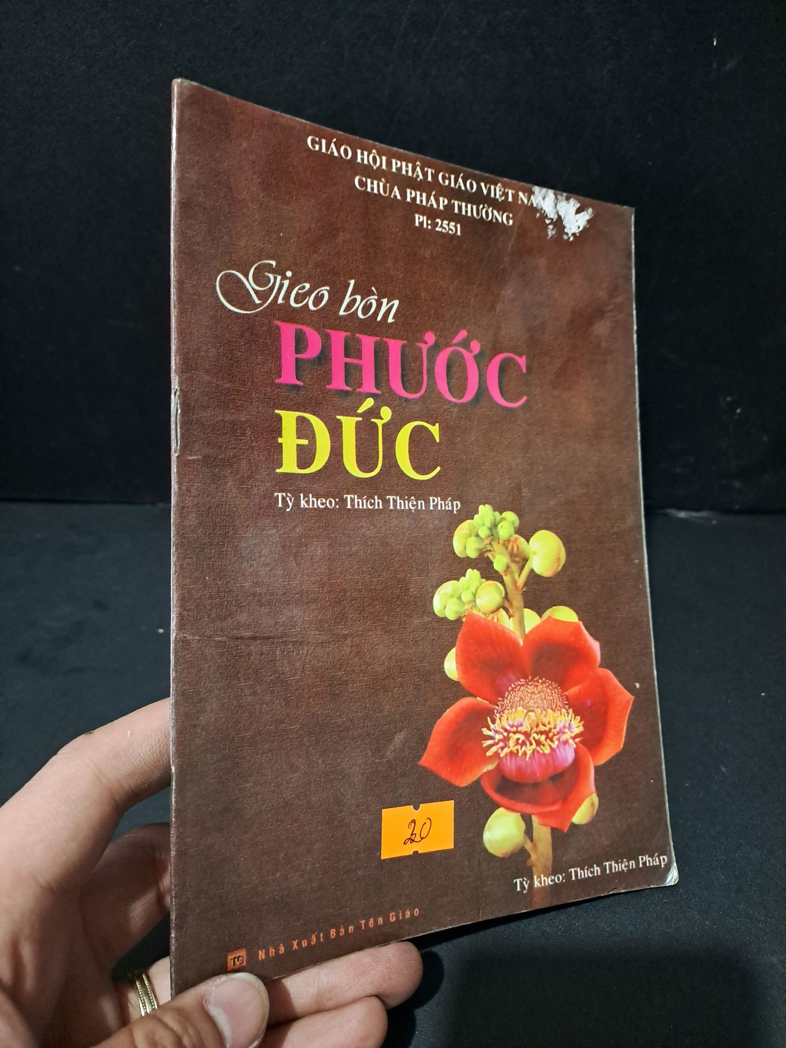 Gieo bòn phước đức mới 80% bẩn bìa, ố, có mộc đỏ, có chữ viết 2007 Thích Thiện Pháp 1604 Phật giáo (SL có thể đặt: 1 Cuốn) - SÁCH ĐẠI HỌC