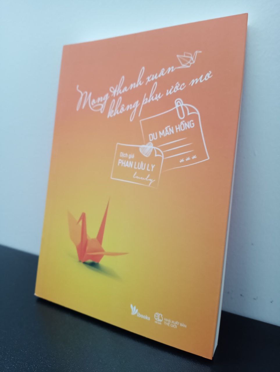 Mong Thanh Xuân Không Phụ Ước Mơ Du Mẫn Hồng New 100% 2702 (SL có thể đặt: 1 cuốn) - SÁCH ĐẠI HỌC