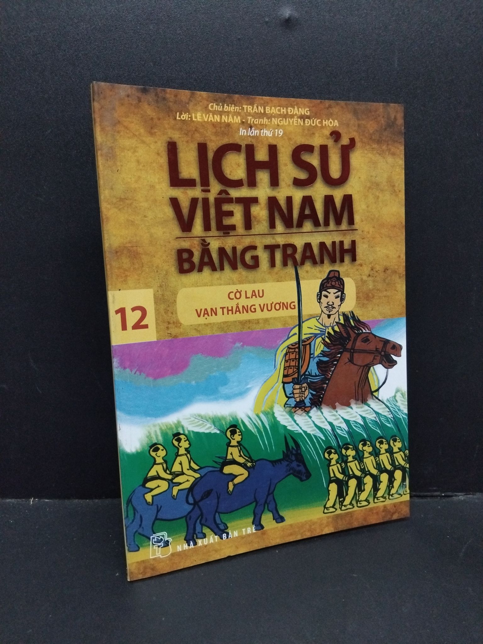Lịch sử Việt Nam bằng tranh tập 12 mới 90% ố bẩn nhẹ 2017 1410 Trần Bạch Đằng Lịch sử, địa lí Việt Nam (SL có thể đặt: 6 Cuốn) - SÁCH ĐẠI HỌC