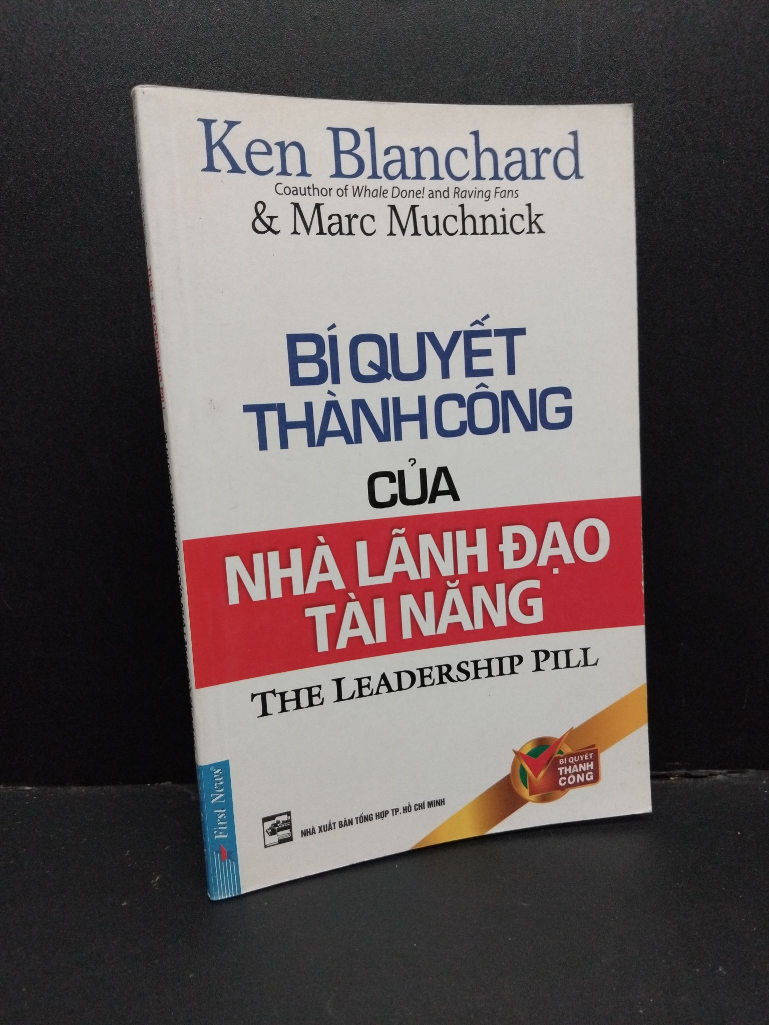 Bí quyết thành công của nhà lãnh đạo tài năng mới 90% bẩn 2020 1410 Ken Blanchard & Marc Muchnick Quản trị, lãnh đạo (SL có thể đặt: 1 Cuốn) - SÁCH ĐẠI HỌC
