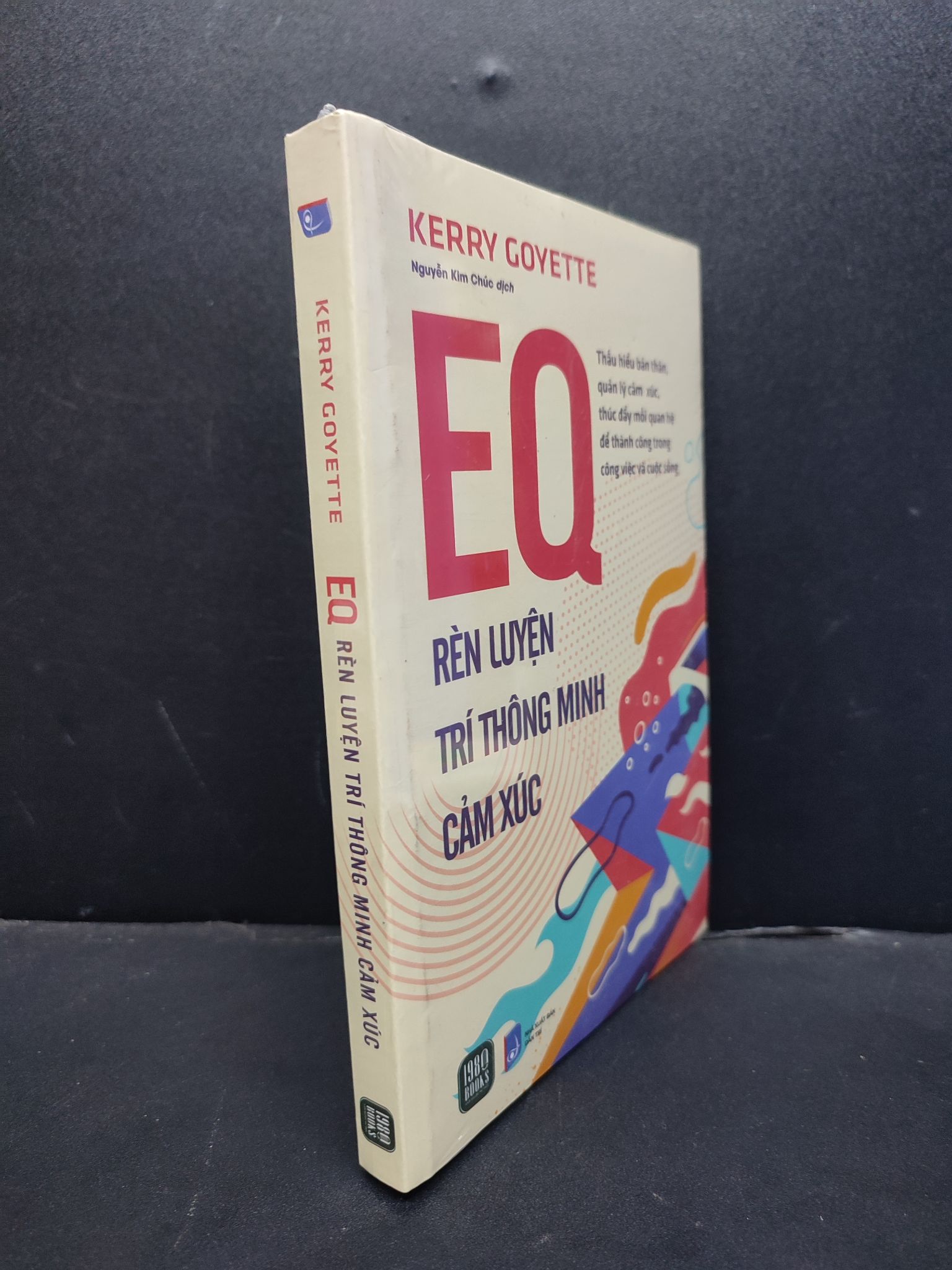 EQ Rèn Luyện Trí Thông Minh Cảm Xúc mới 100% 1906 Kerry Goyette Sách tư duy, kỹ năng sống (SL có thể đặt: 1 Cuốn) - SÁCH ĐẠI HỌC