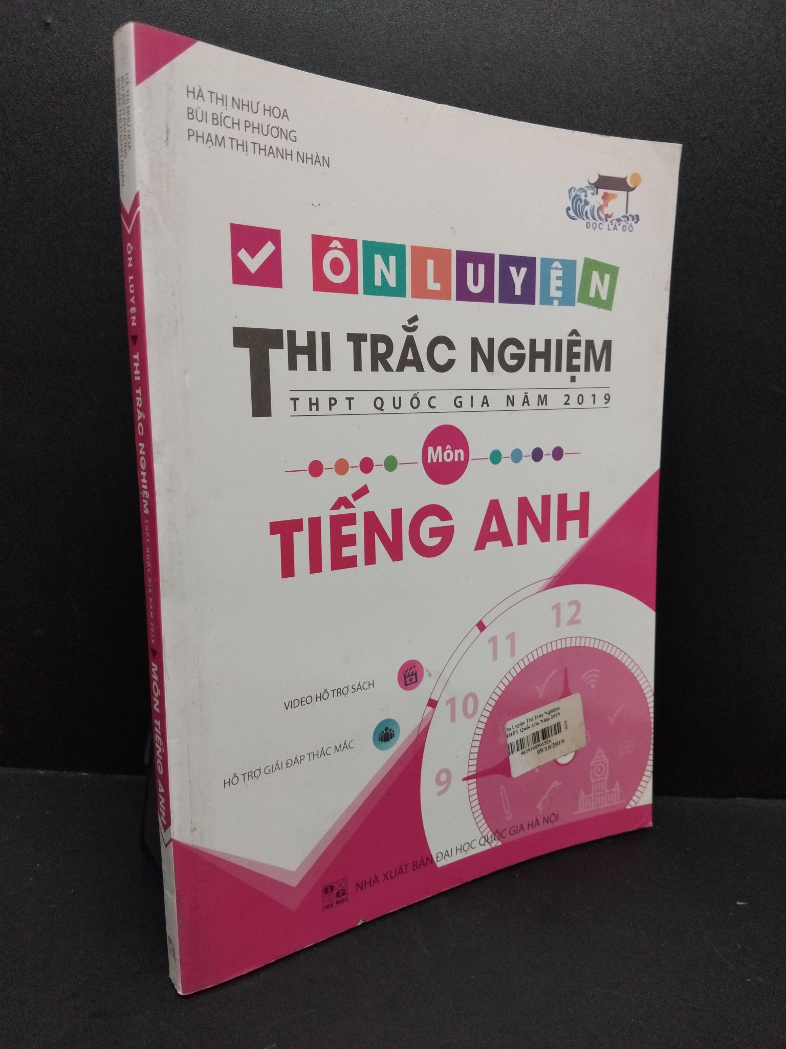 Ôn luyện thi trắc nghiệm THPT quốc gia năm 2019 môn tiếng Anh mới 80% ố 2019 1710 Sách luyện thi đại học, cao đẳng (SL có thể đặt: 1 Cuốn) - SÁCH ĐẠI HỌC