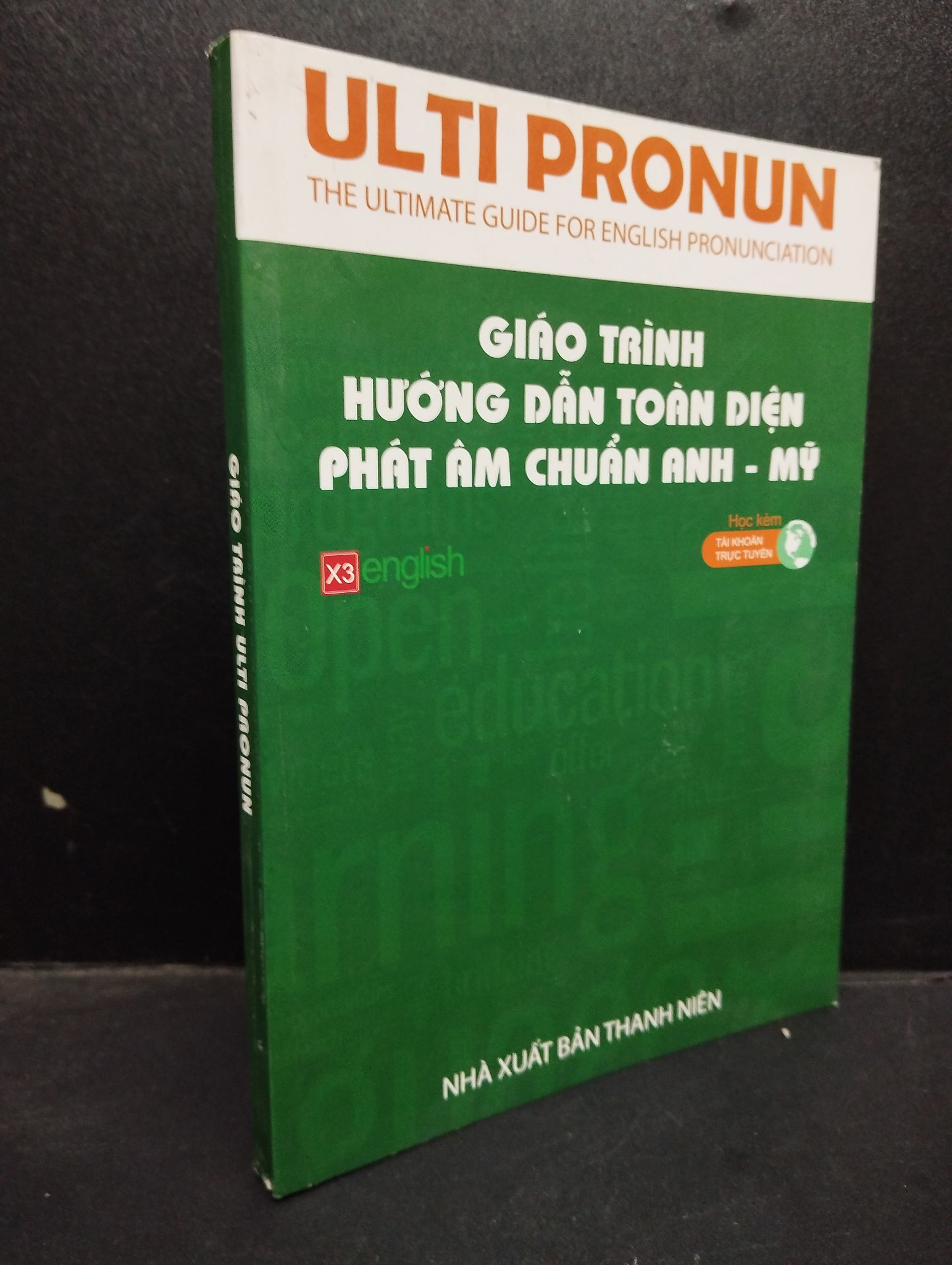 Giáo trình Ulti Pronum - Giáo trình hướng dẫn toàn diện phát âm chuẩn Anh - Mỹ năm 2017 mới 90% bẩn nhẹ 0905 giáo trình, học thuật Tiếng Anh (SL có thể đặt: 1 Cuốn) - SÁCH ĐẠI HỌC